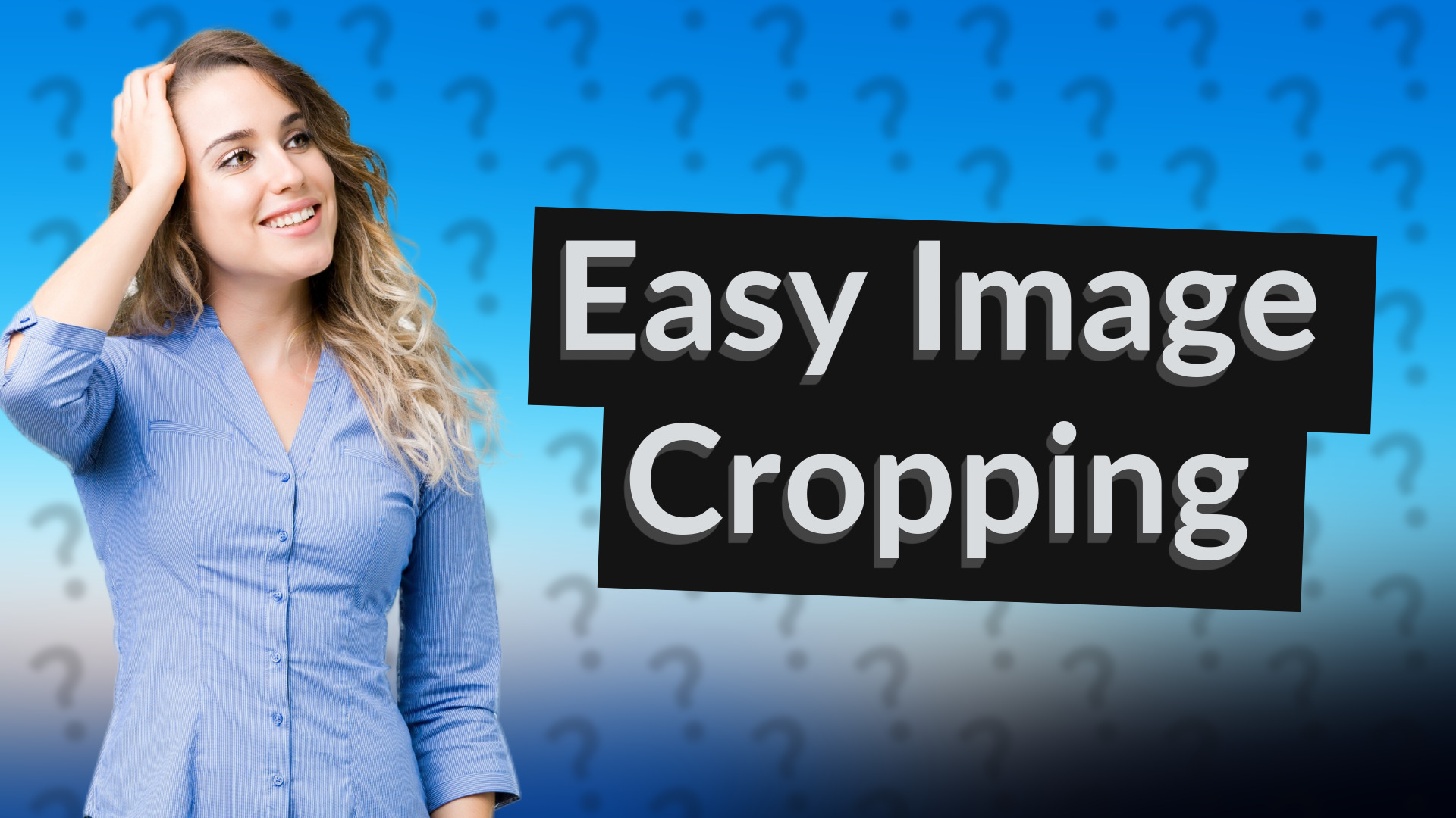 Easy Image Cropping