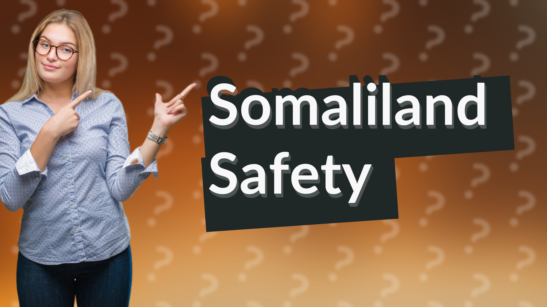 Somaliland Safety