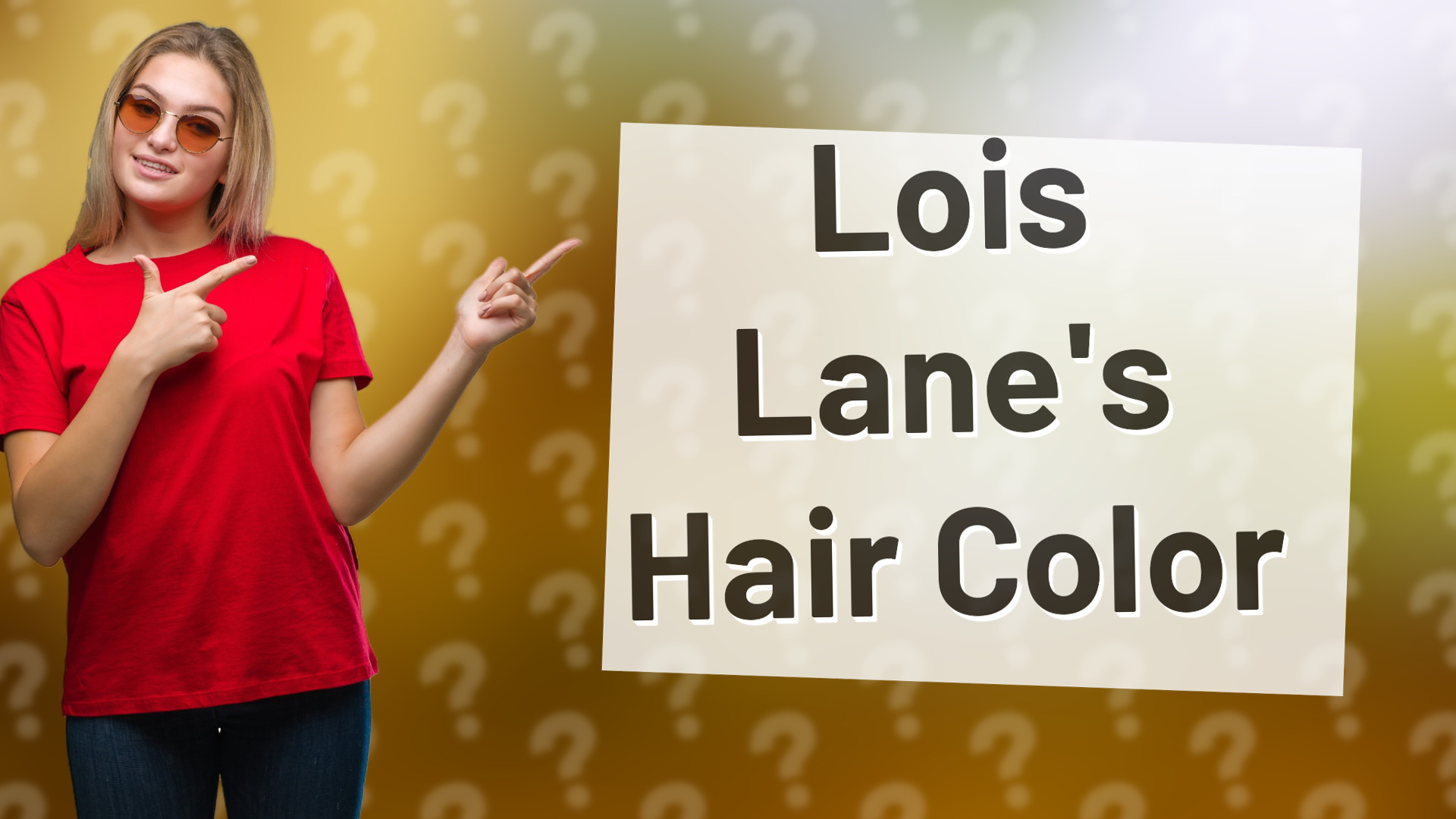 Lois Lane's Hair Color