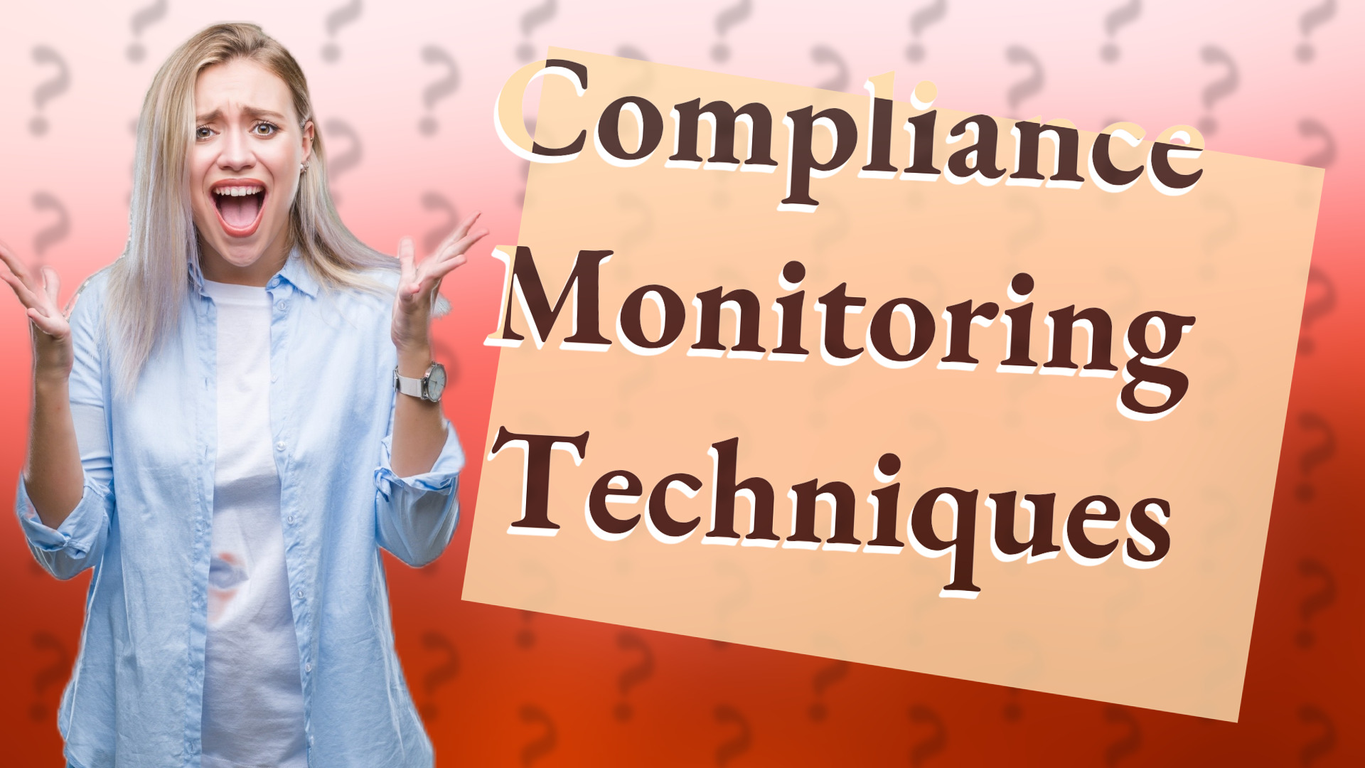 Compliance Monitoring Techniques