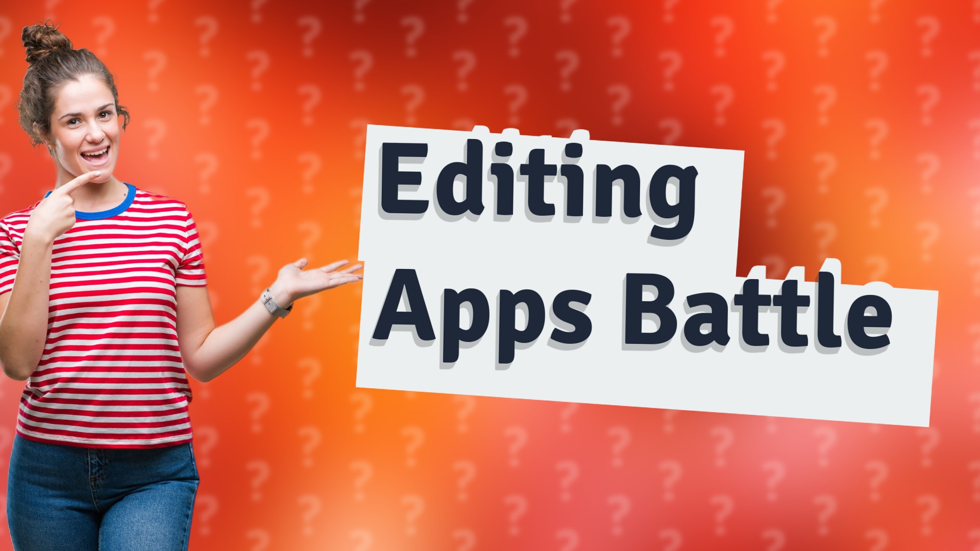 Editing Apps Battle