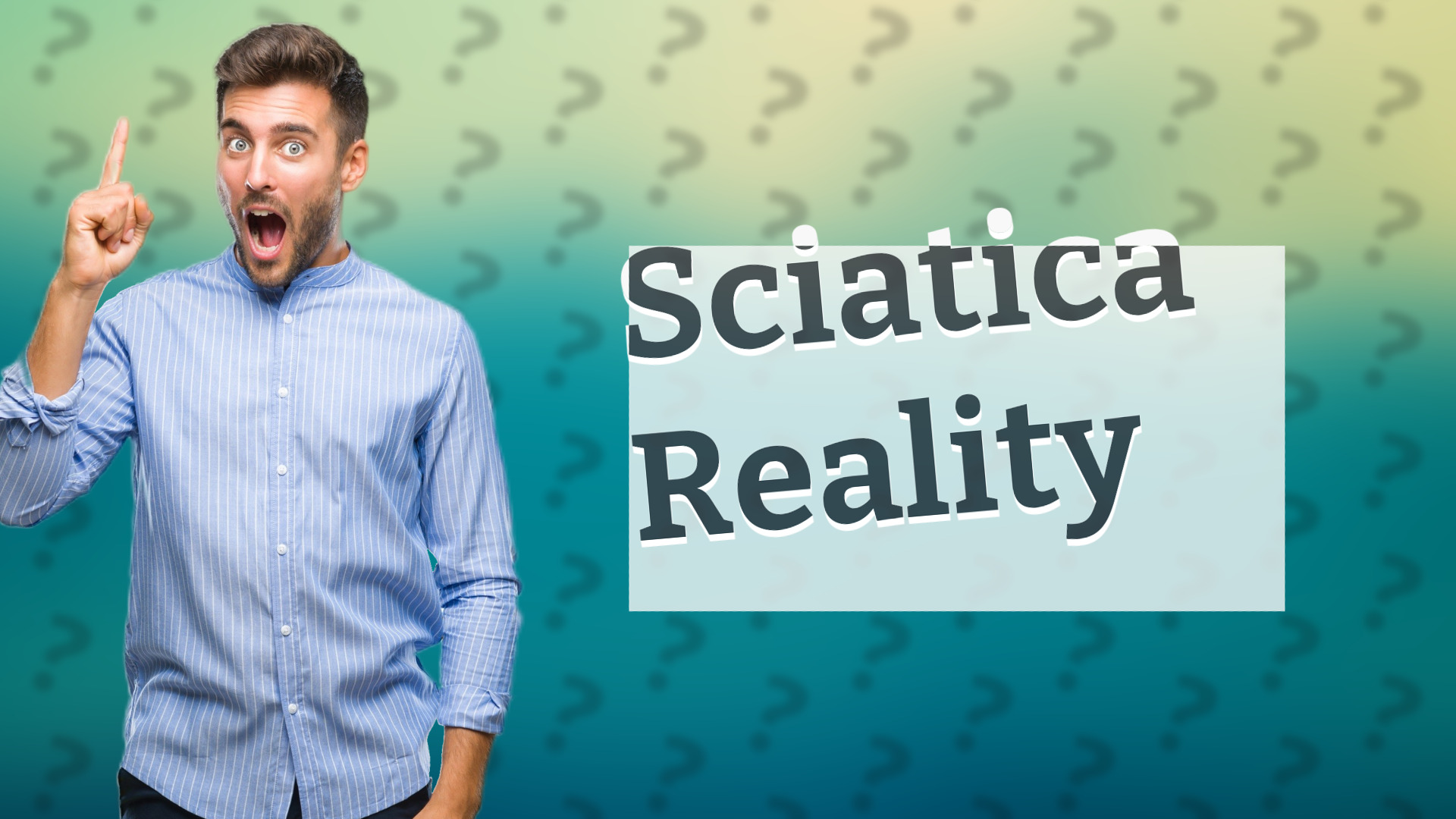 Sciatica Reality