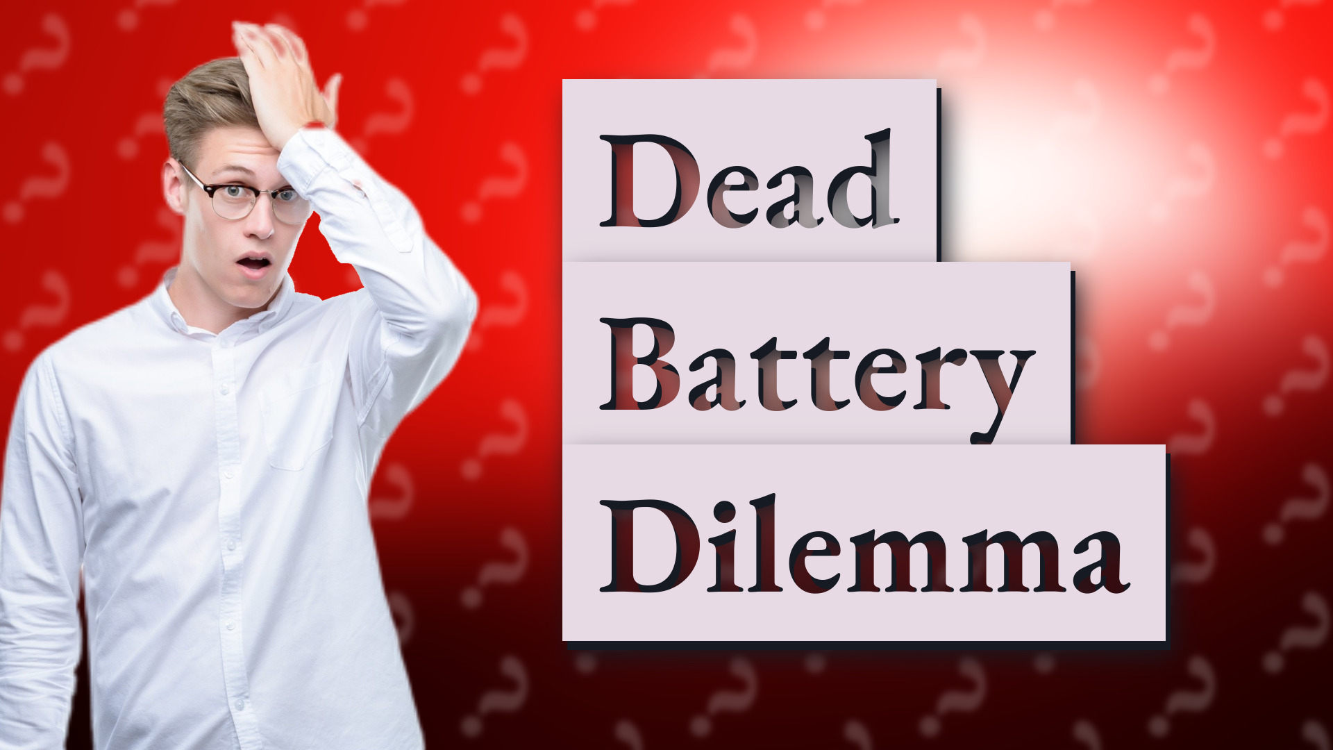 Dead Battery Dilemma