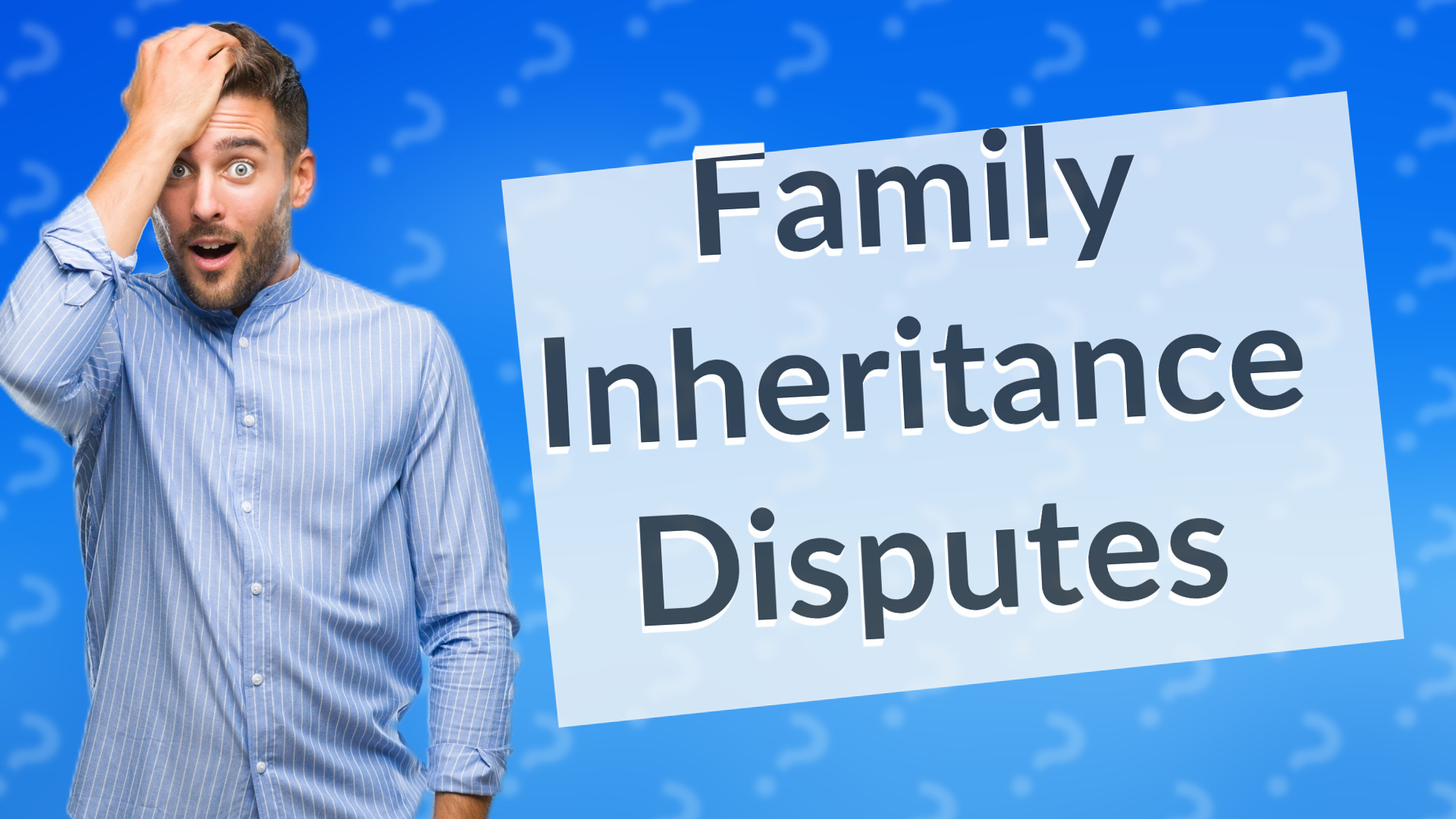 Family Inheritance Disputes