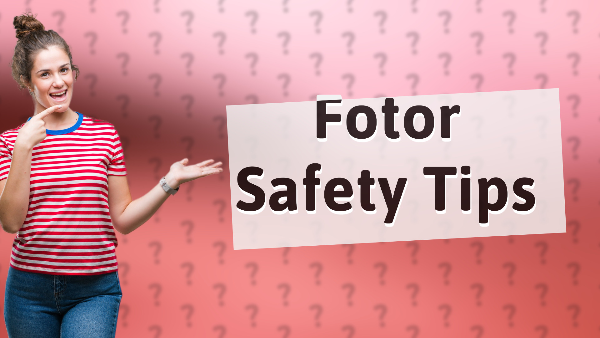 Fotor Safety Tips