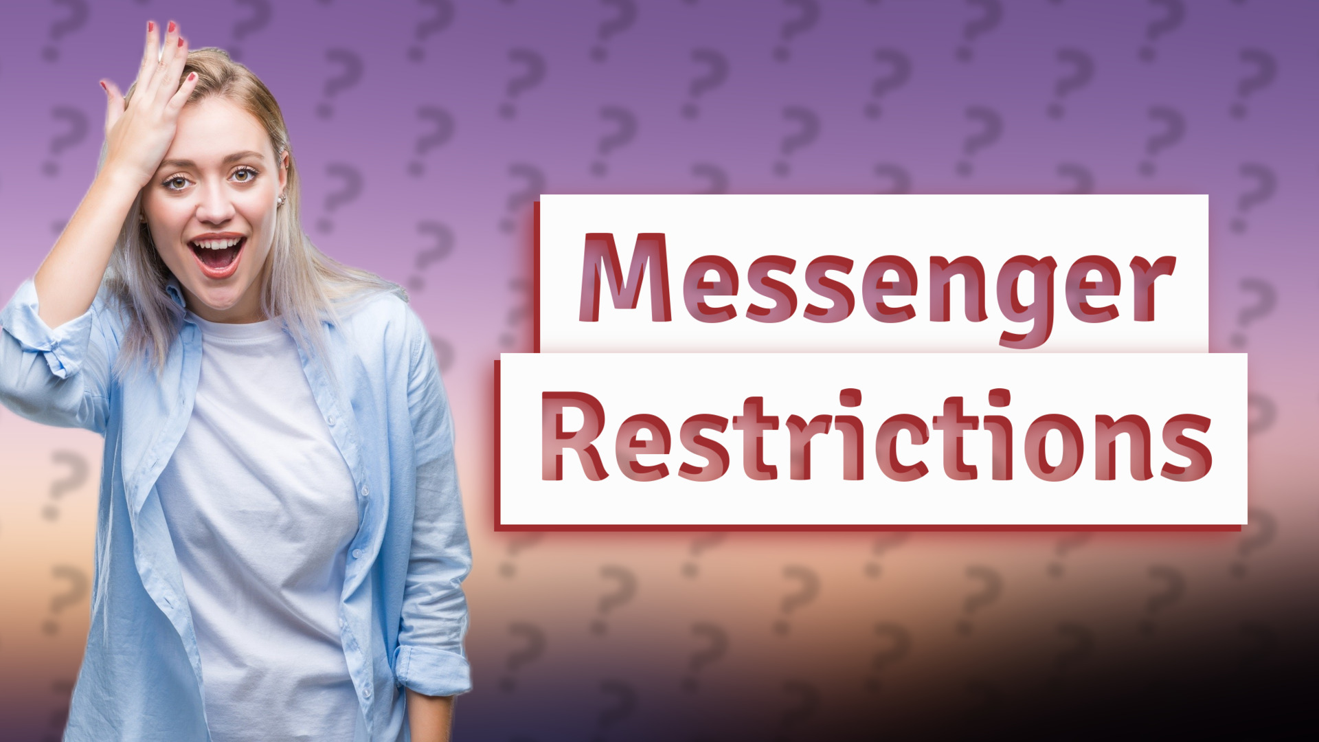 Messenger Restrictions
