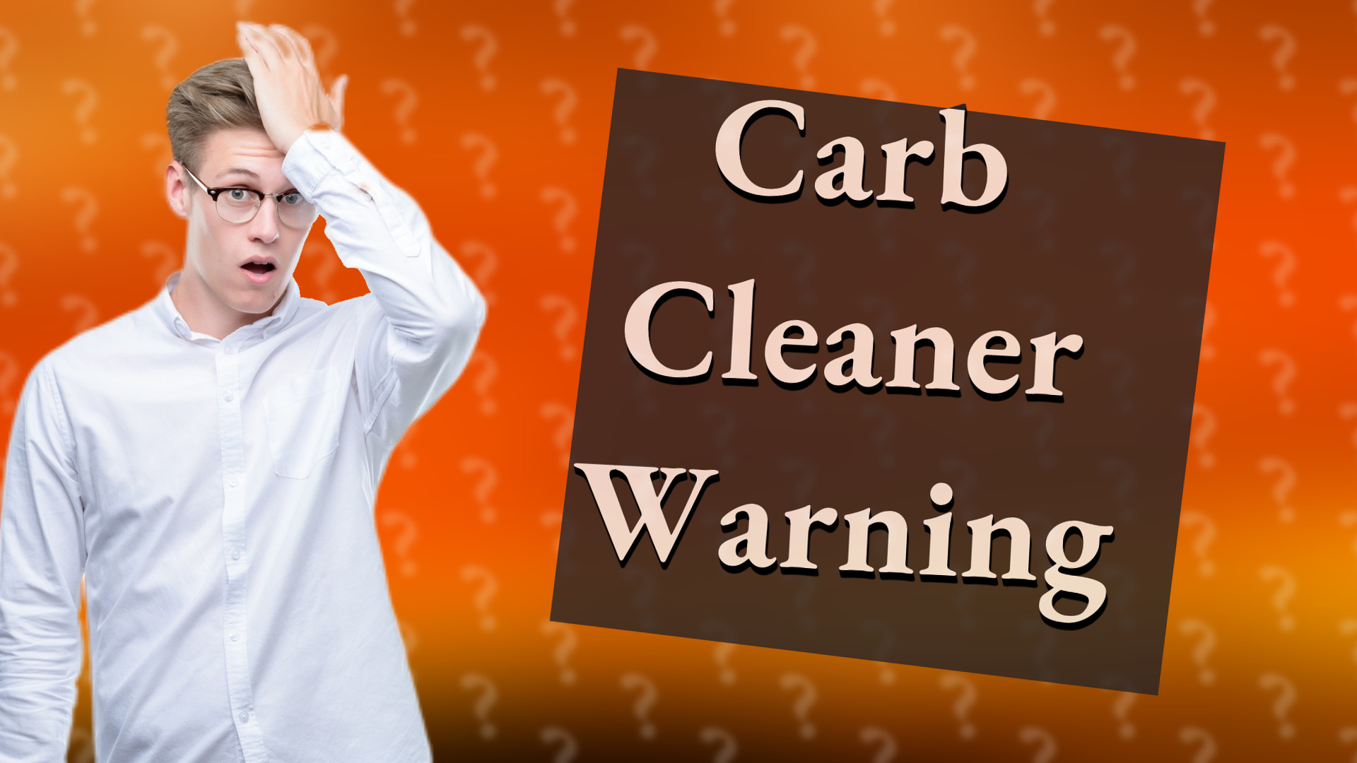 Carb Cleaner Warning