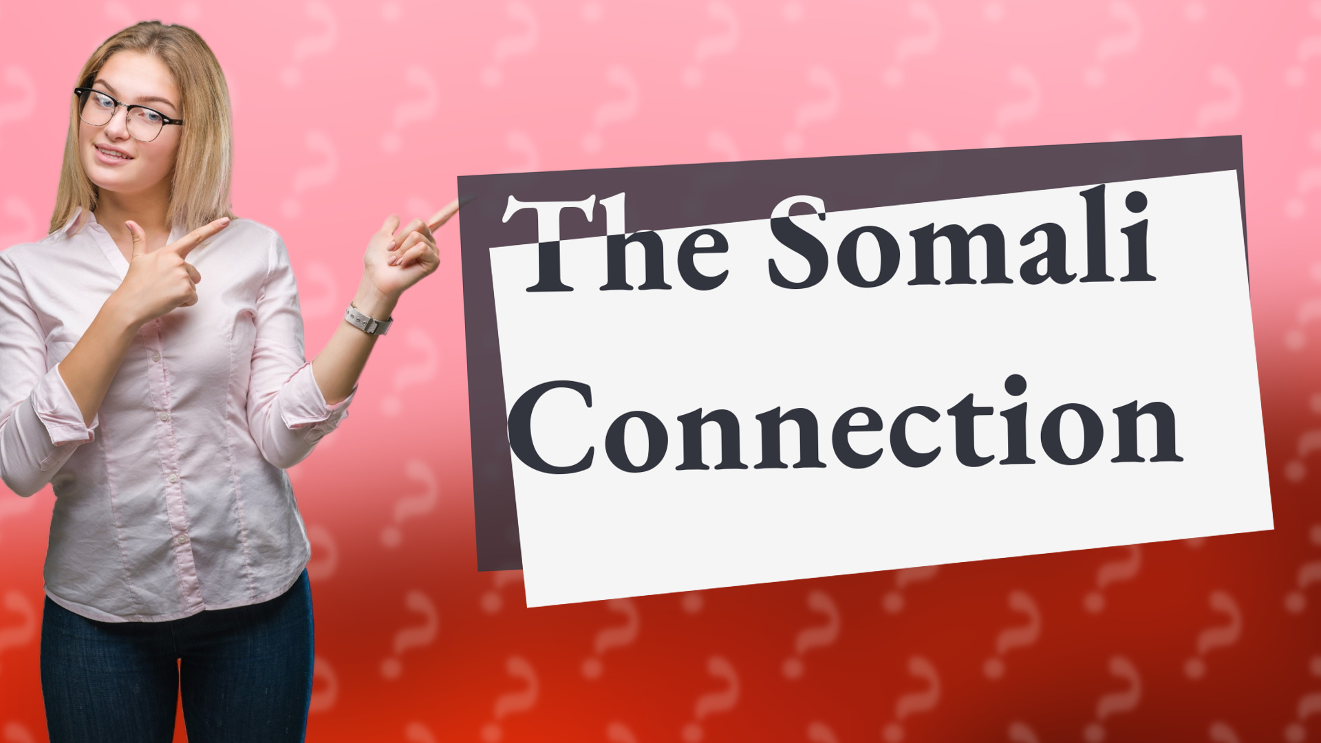The Somali Connection