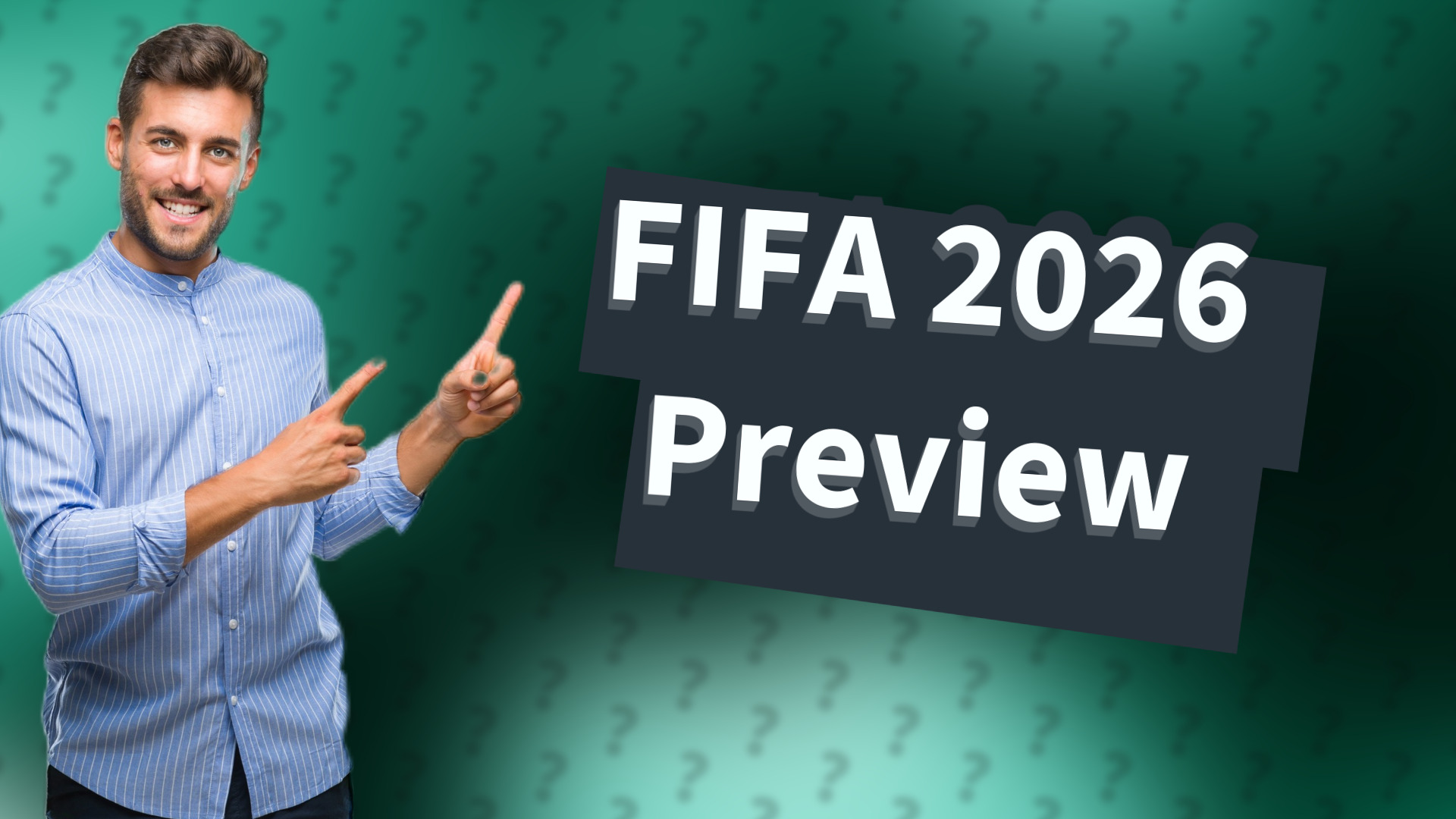 FIFA 2026 Preview