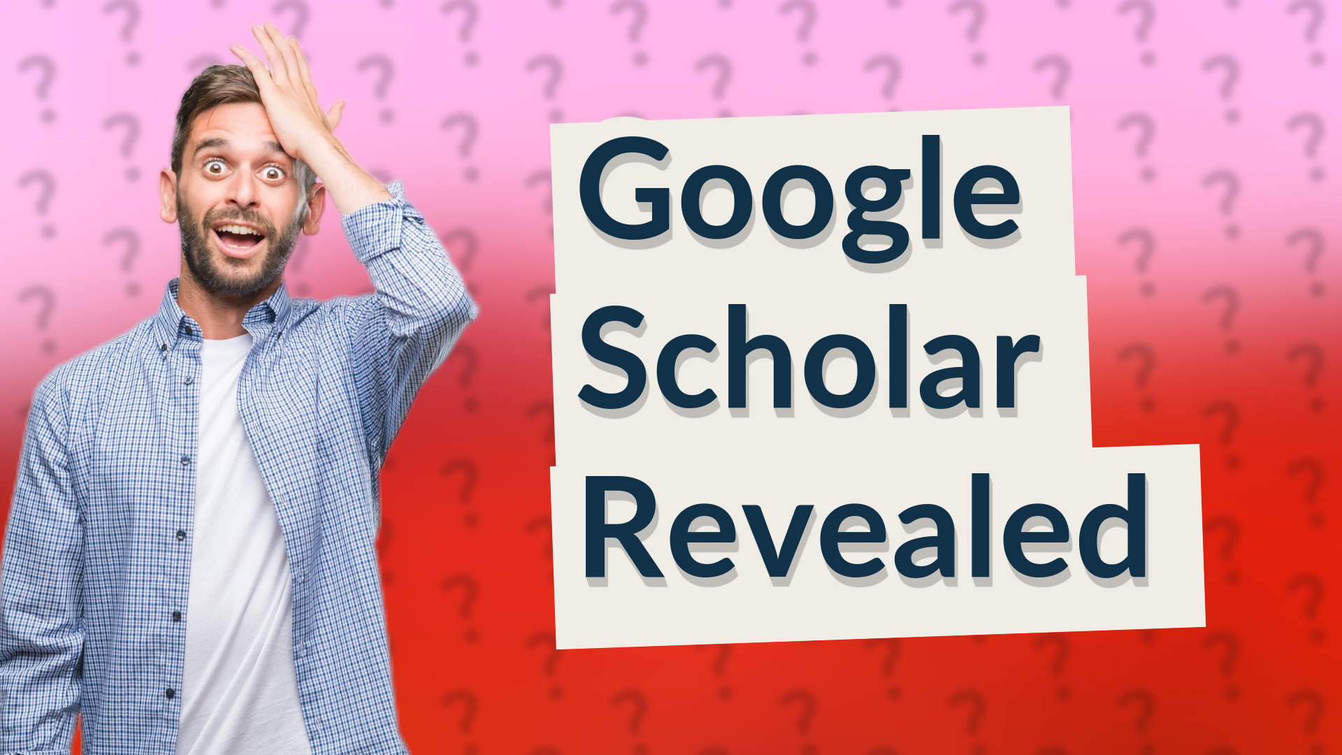 Google Scholar Revealed