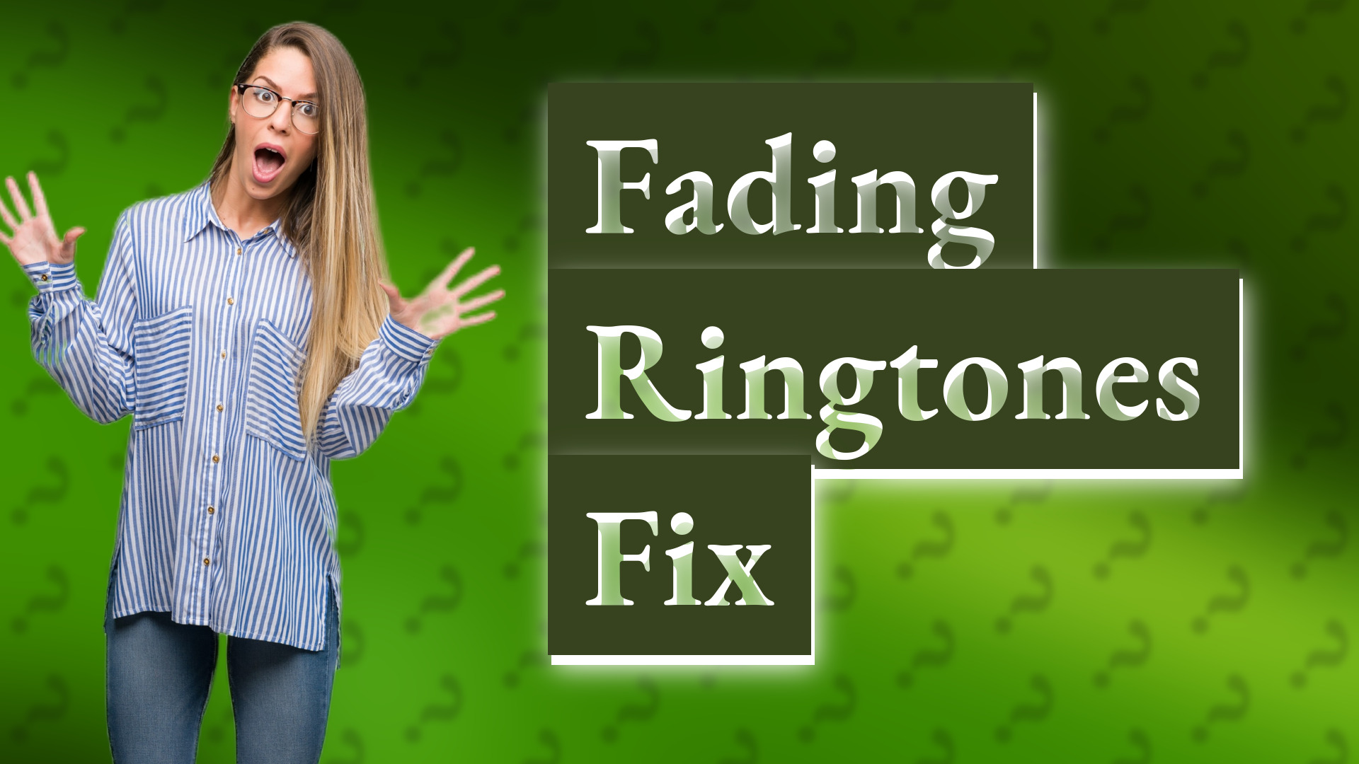 Fading Ringtones Fix