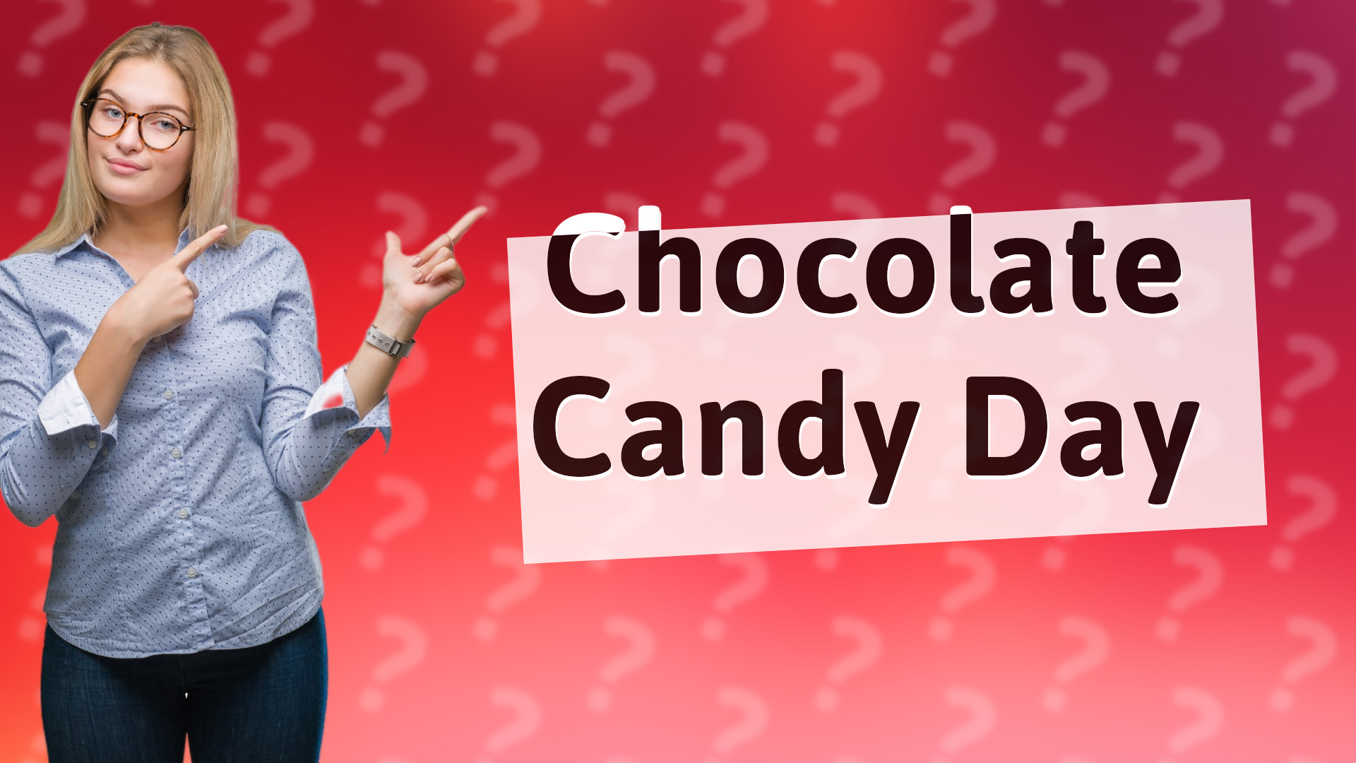 Chocolate Candy Day