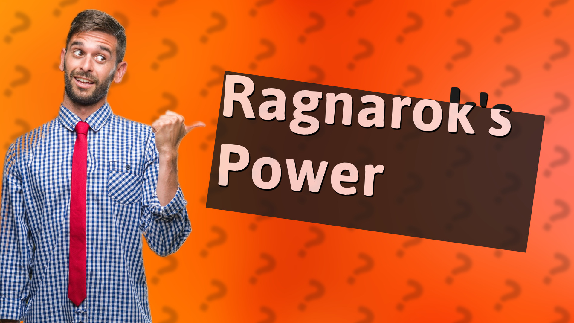 Ragnarok's Power