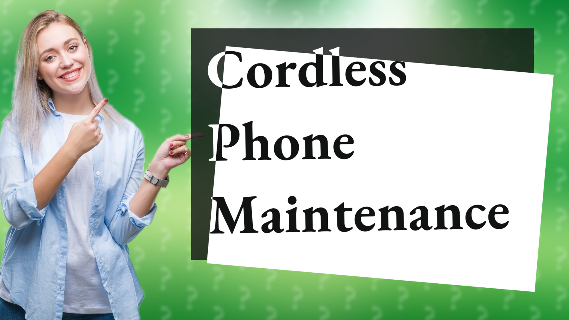 Cordless Phone Maintenance