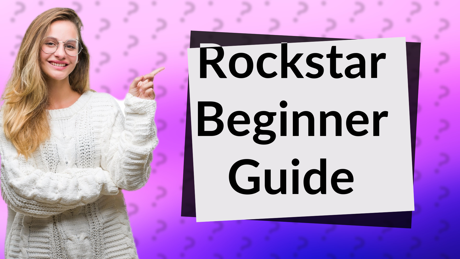 Rockstar Beginner Guide