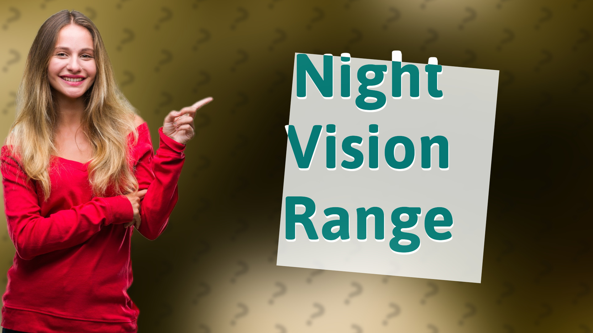 Night Vision Range