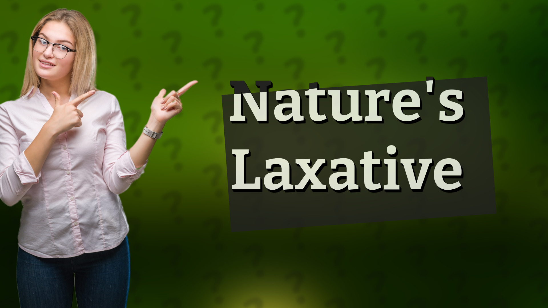Nature's Laxative