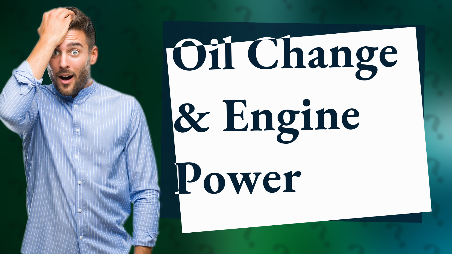 Oil Change & Engine Power