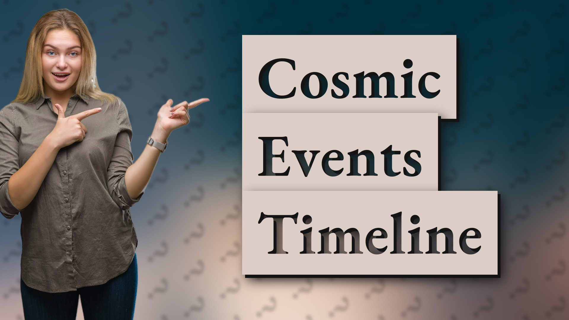 Cosmic Events Timeline