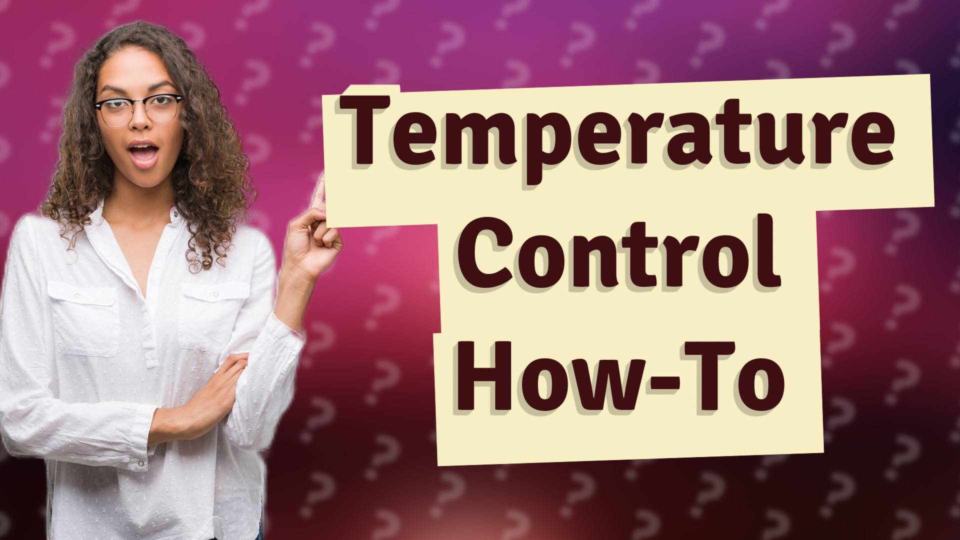 Temperature Control How-To