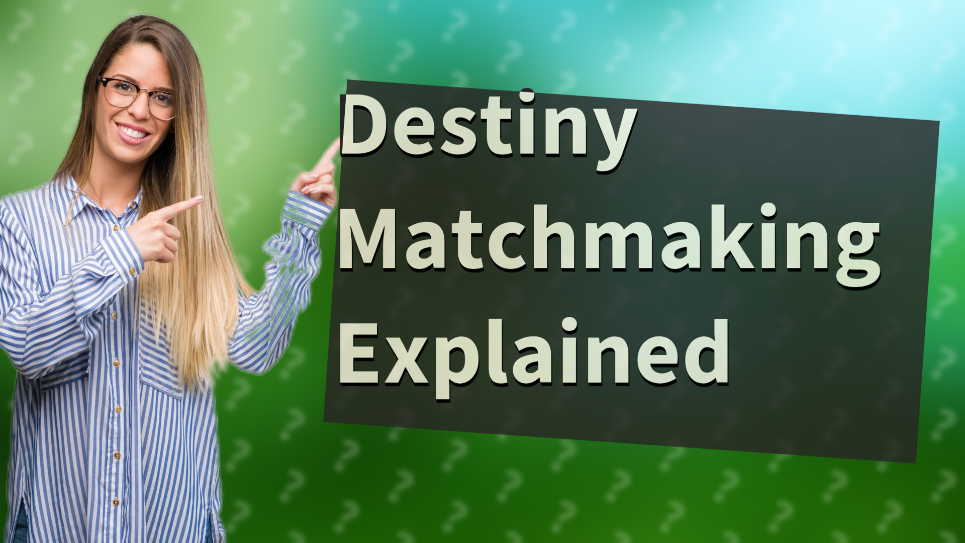 Destiny Matchmaking Explained