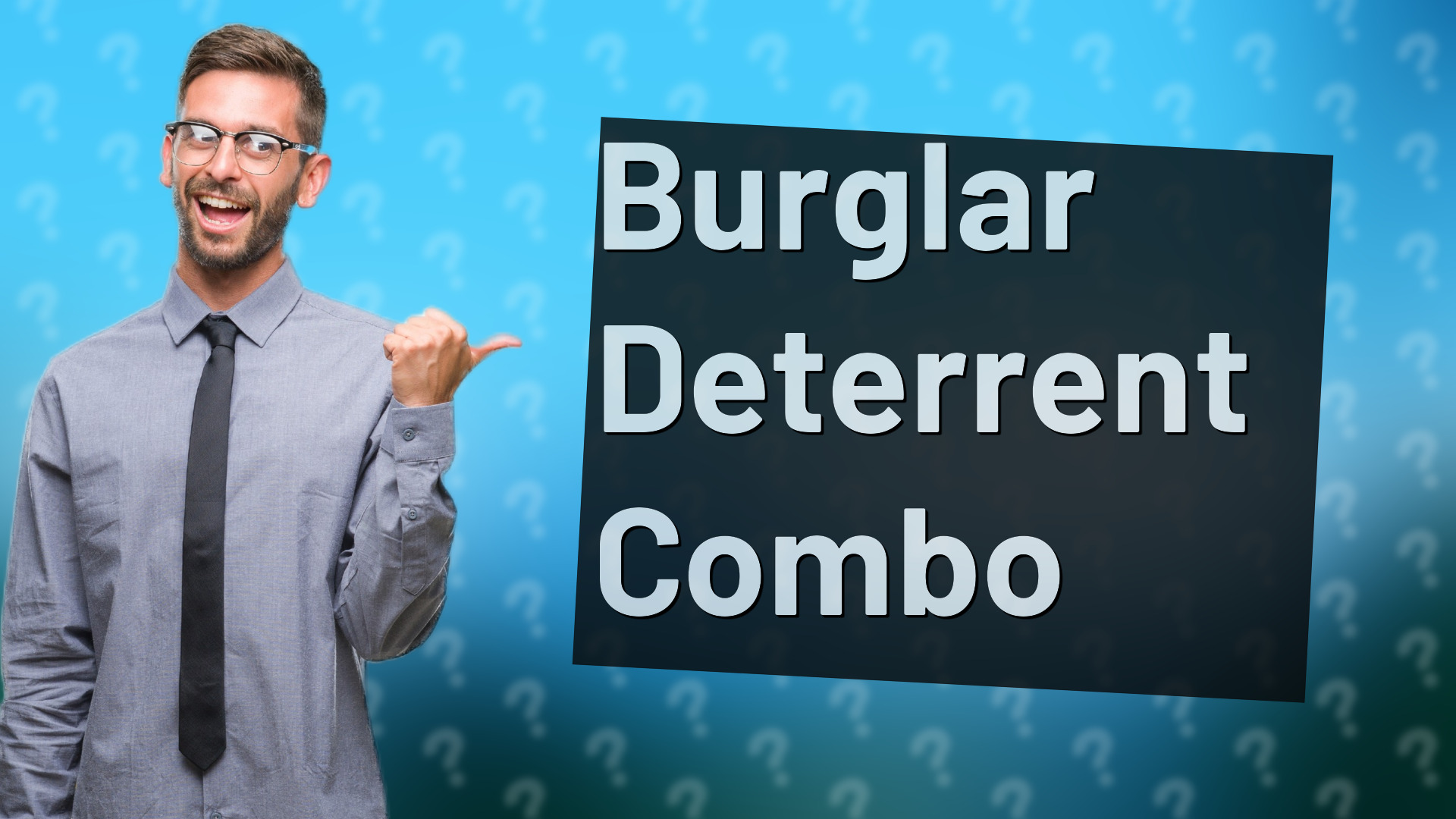 Burglar Deterrent Combo