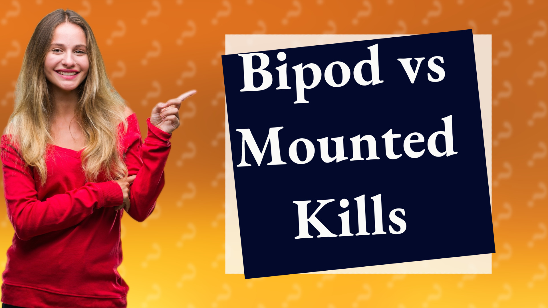 Bipod vs Mounted Kills