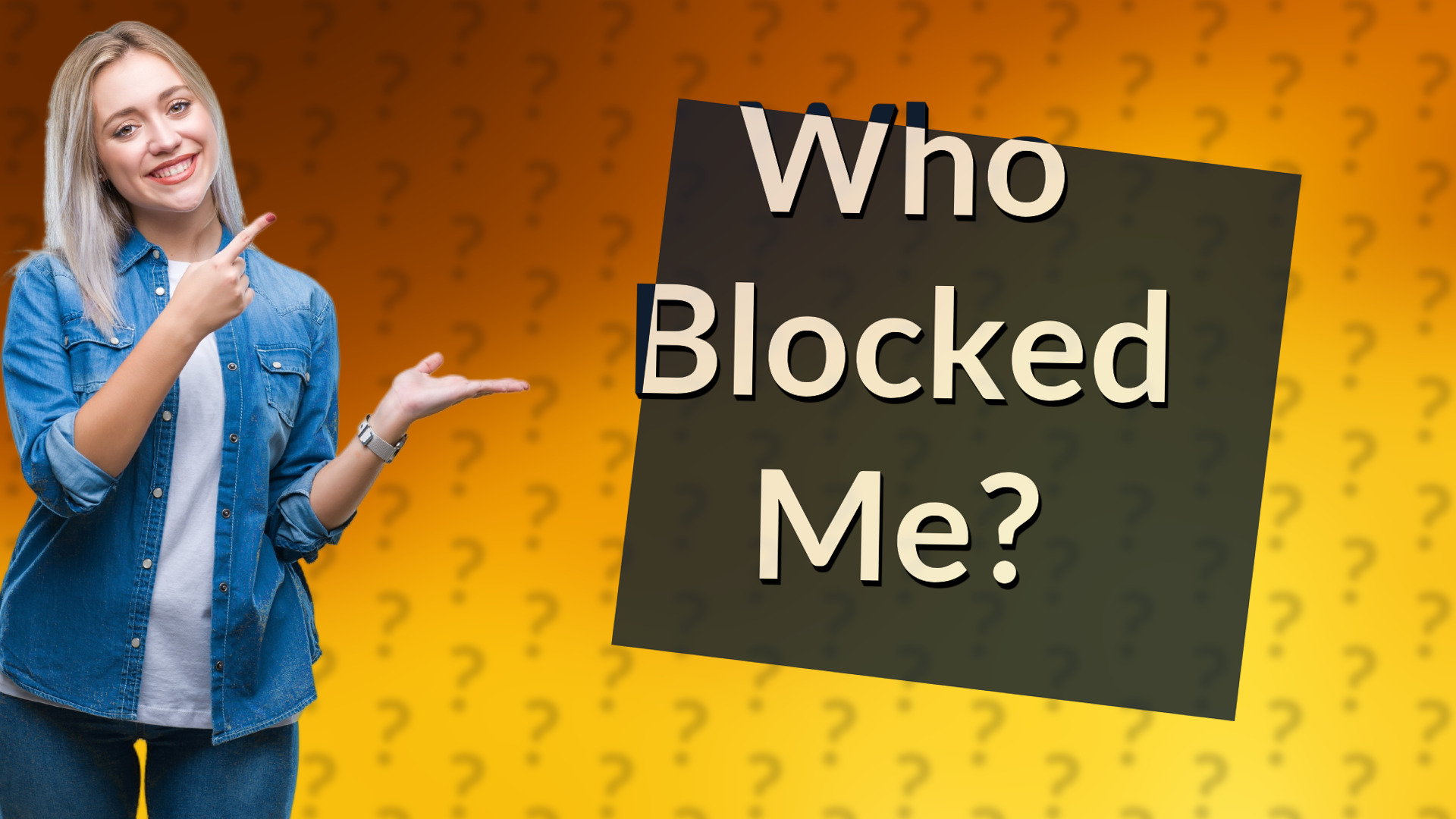 Who Blocked Me?