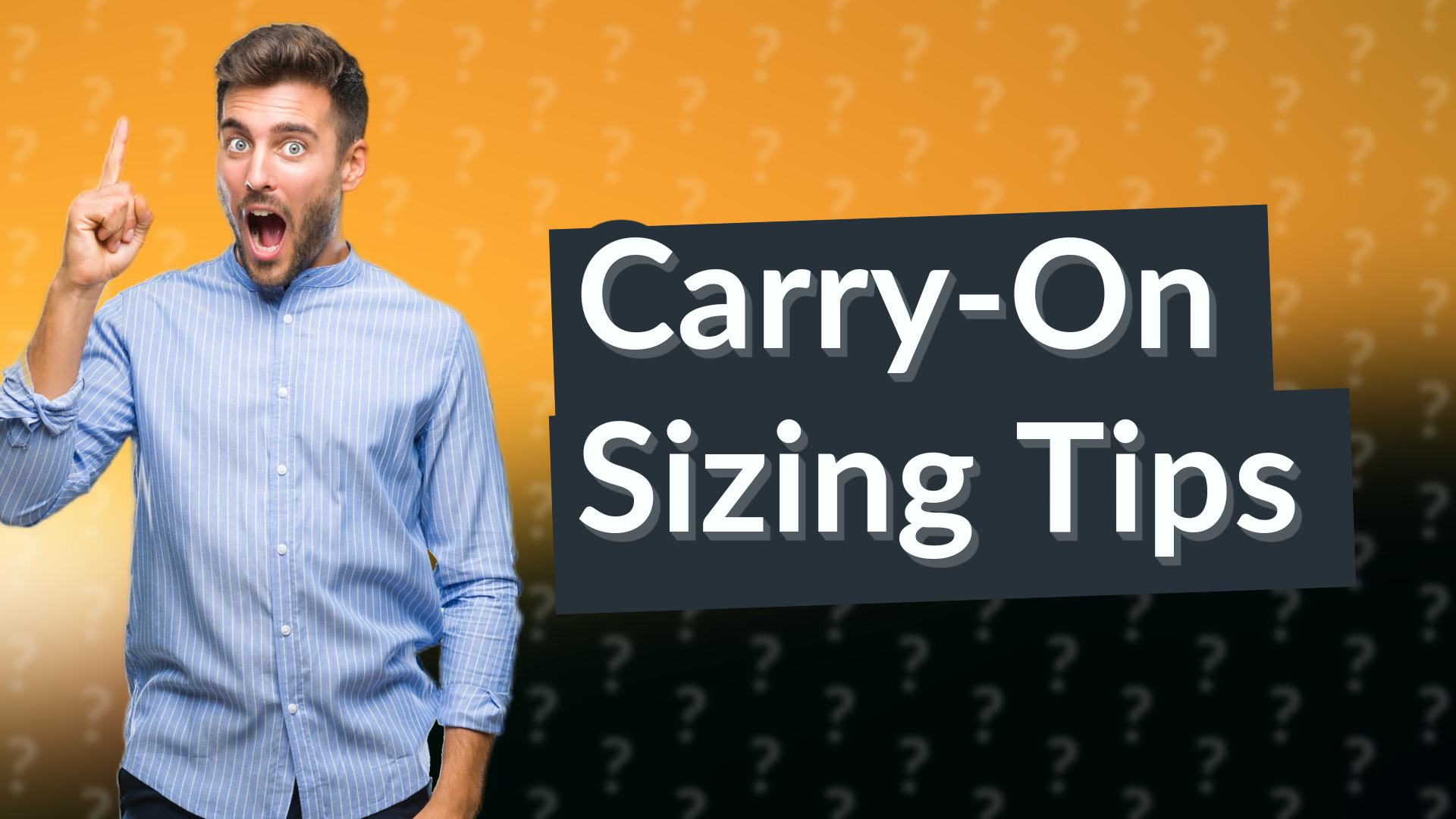 Carry-On Sizing Tips