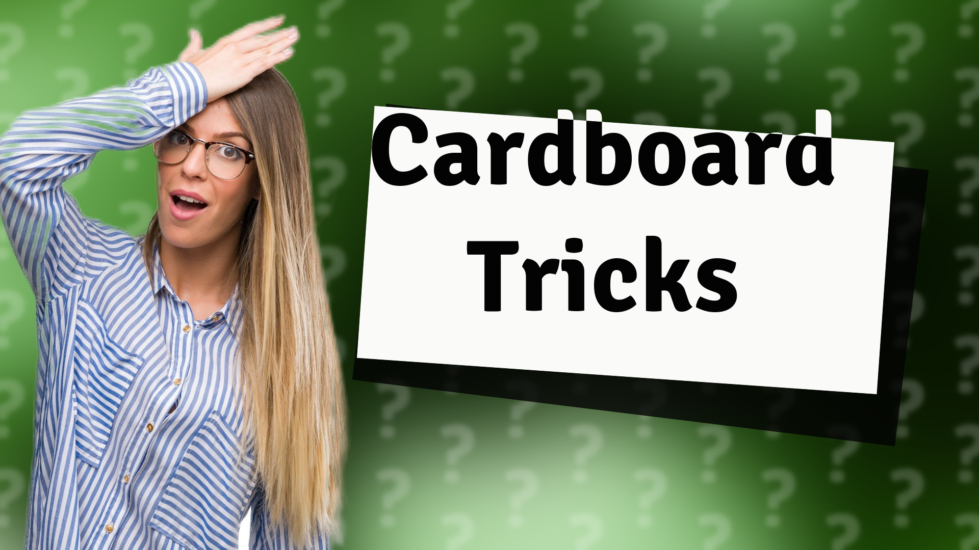 Cardboard Tricks