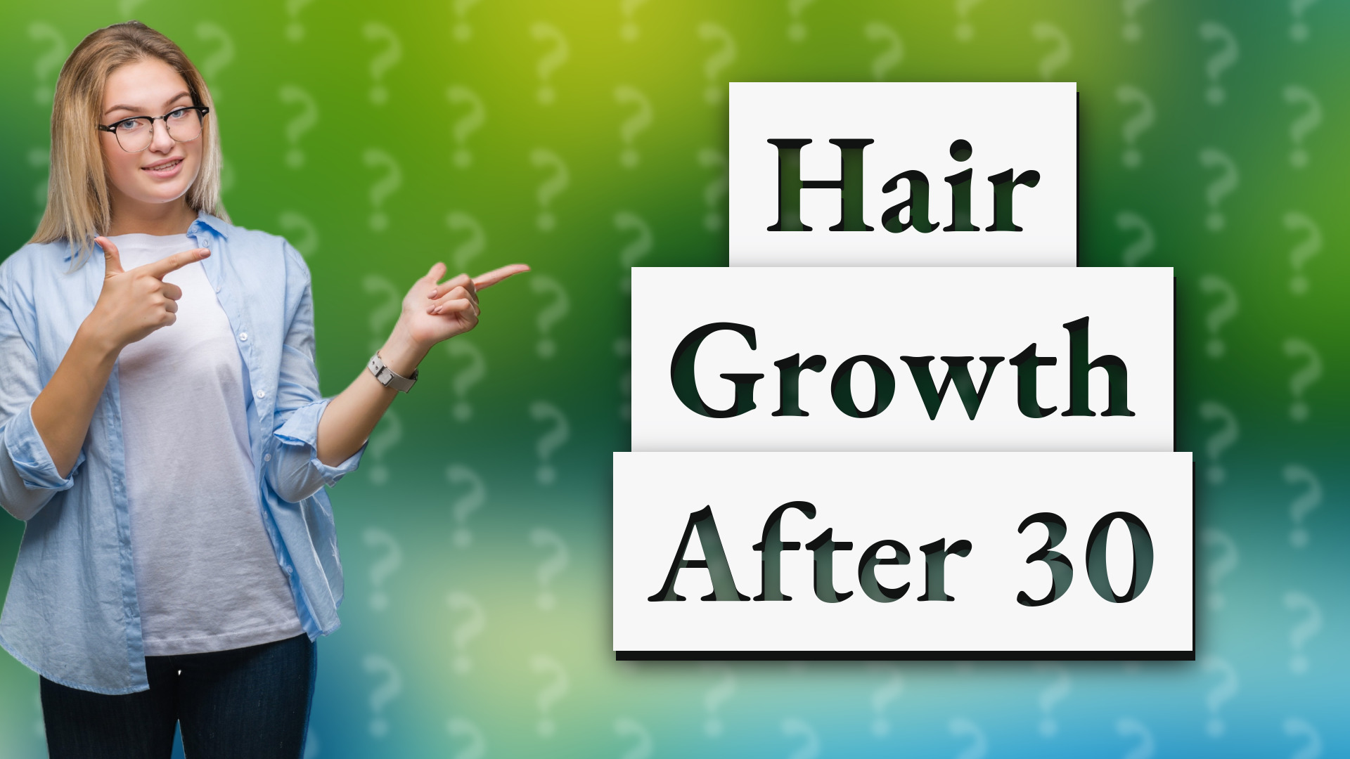 Hair Growth After 30