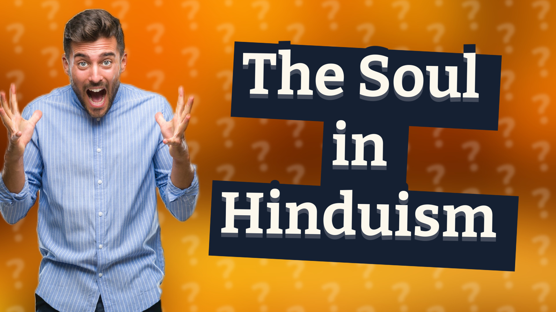 The Soul in Hinduism