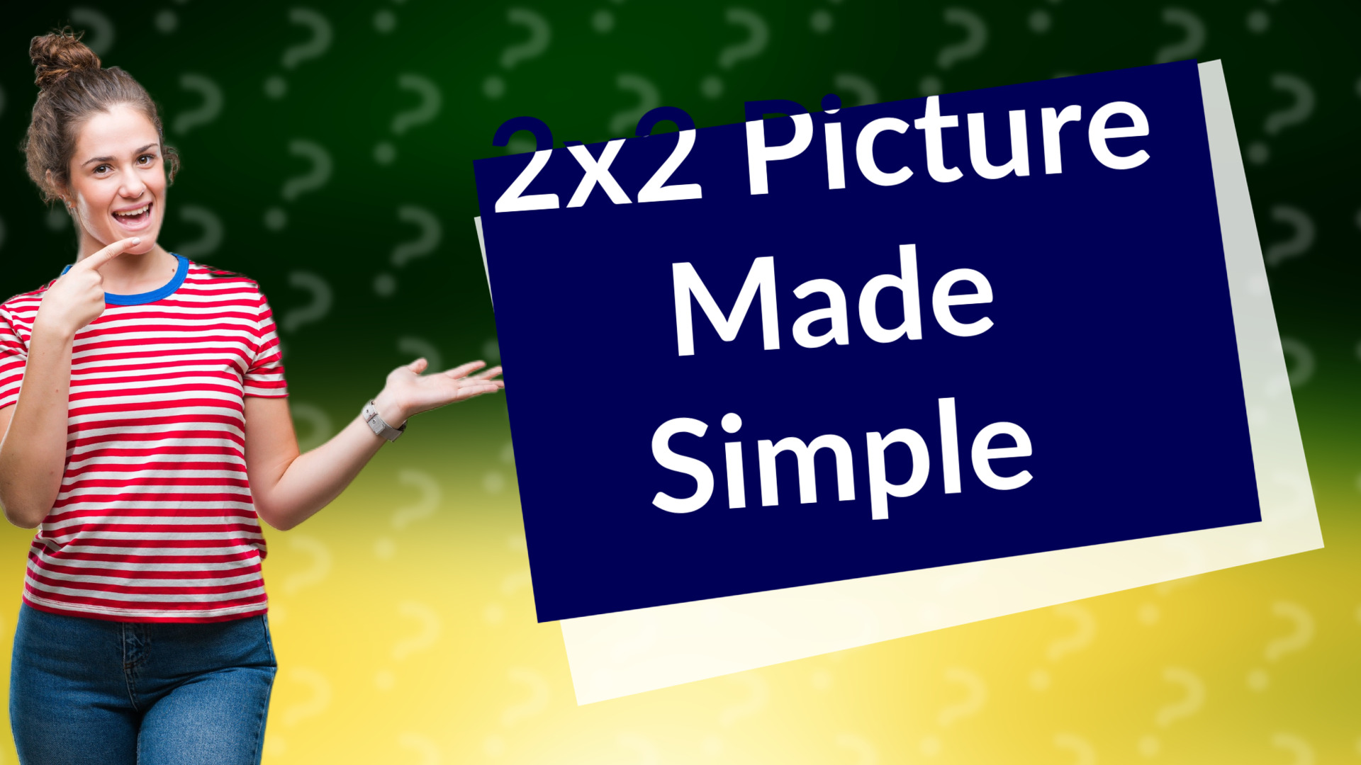 2x2 Picture Made Simple