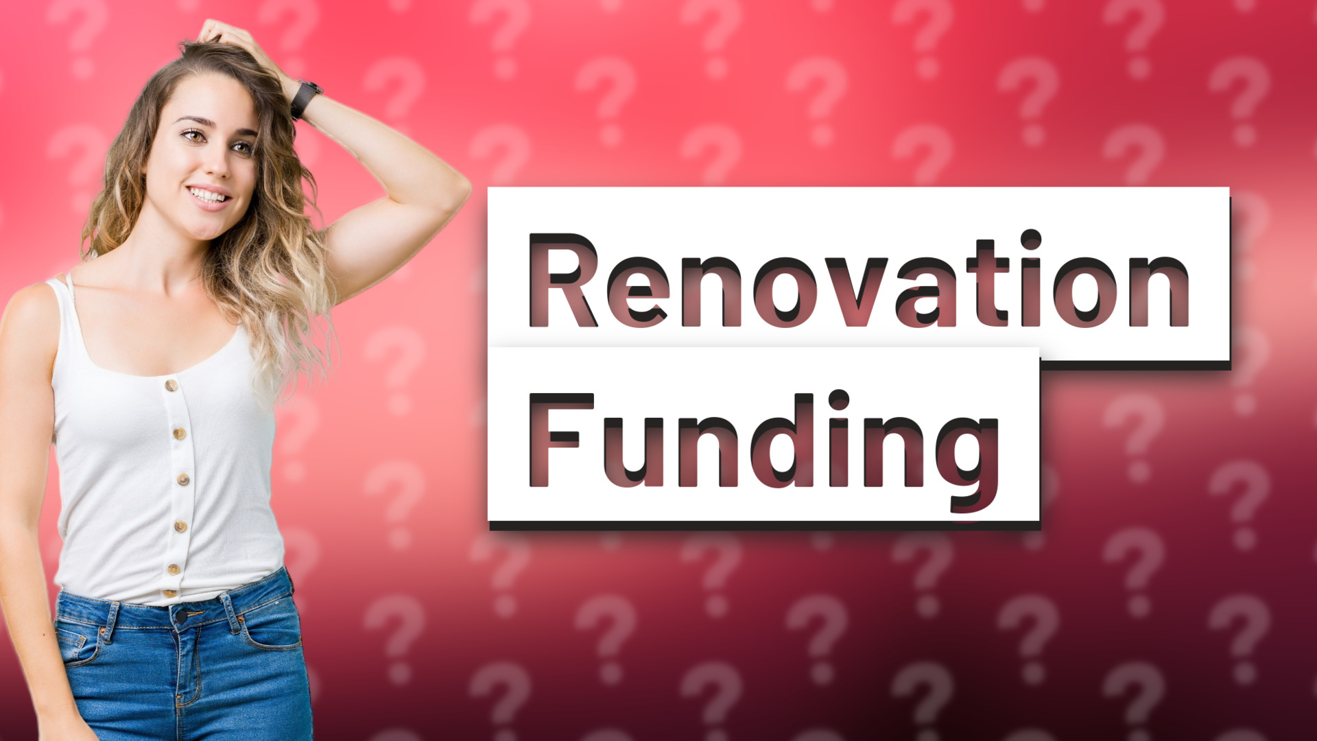 Renovation Funding