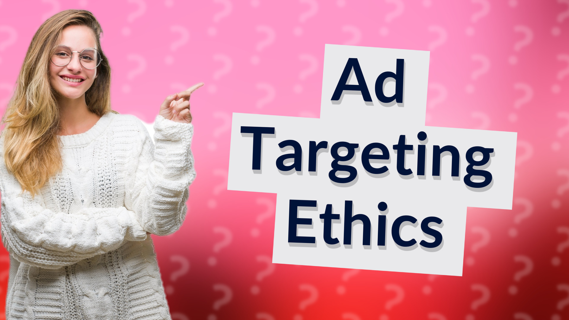 Ad Targeting Ethics