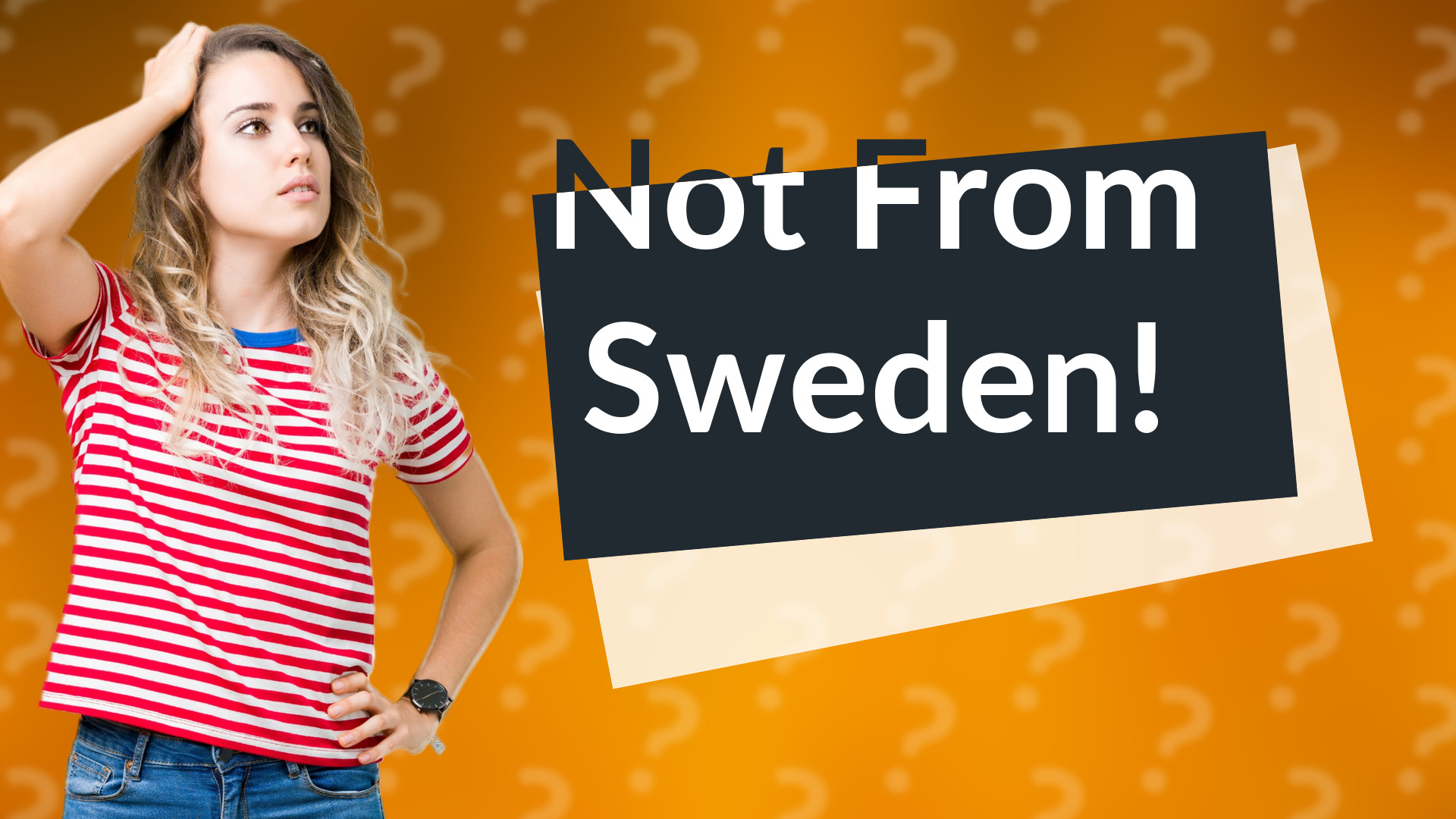 Not From Sweden!