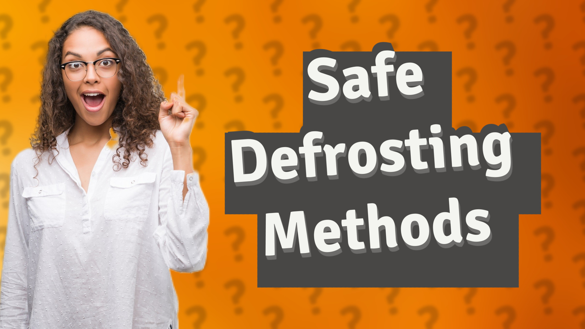 Safe Defrosting Methods