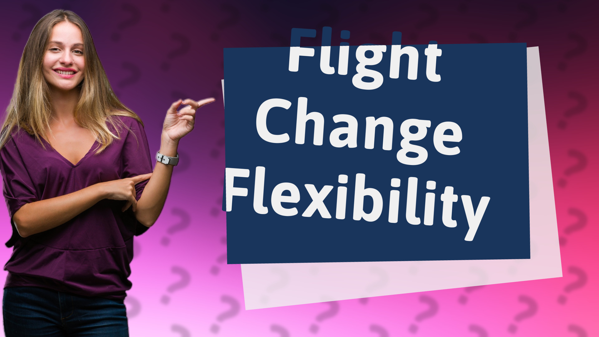 Flight Change Flexibility