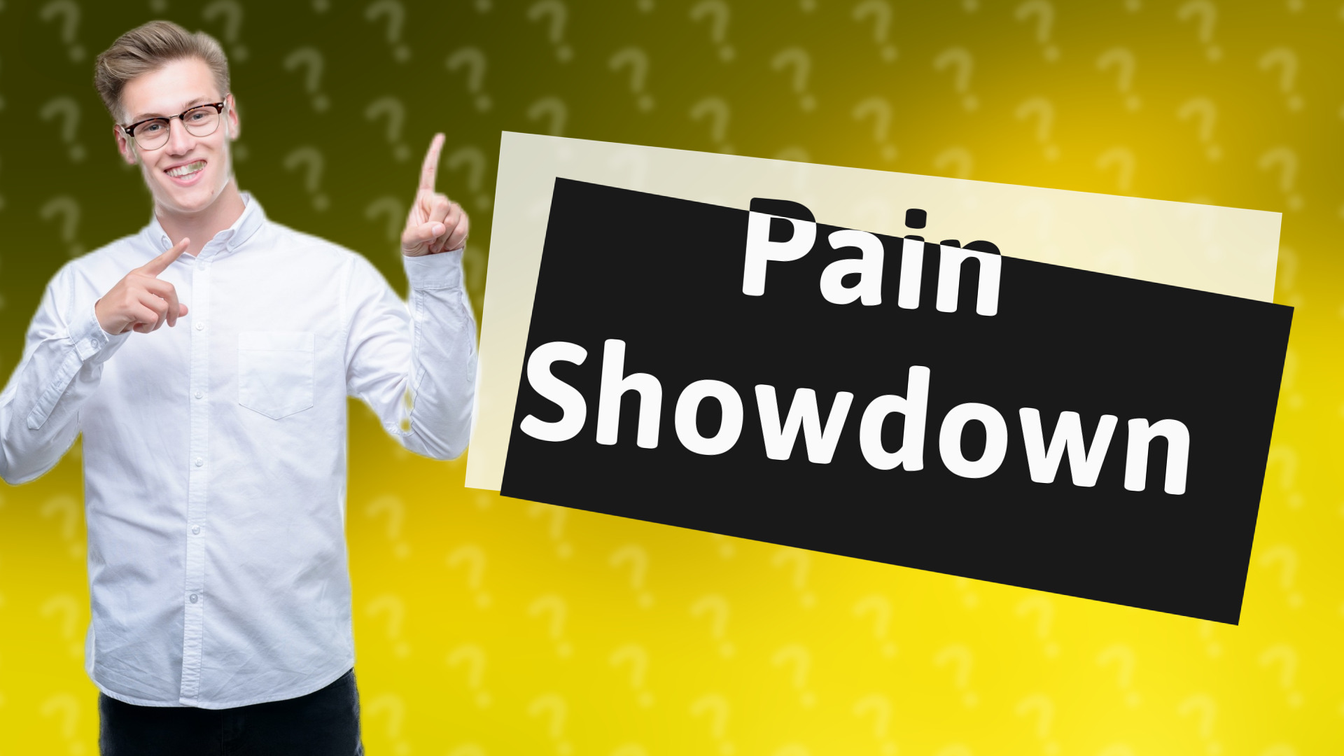 Pain Showdown