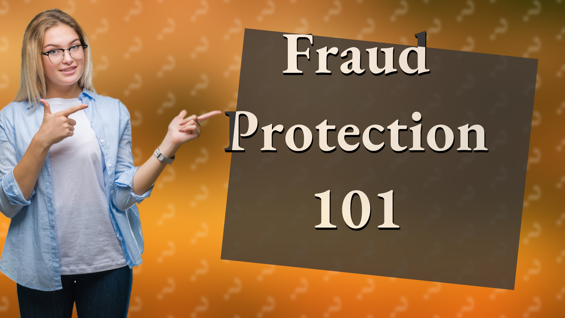Fraud Protection 101