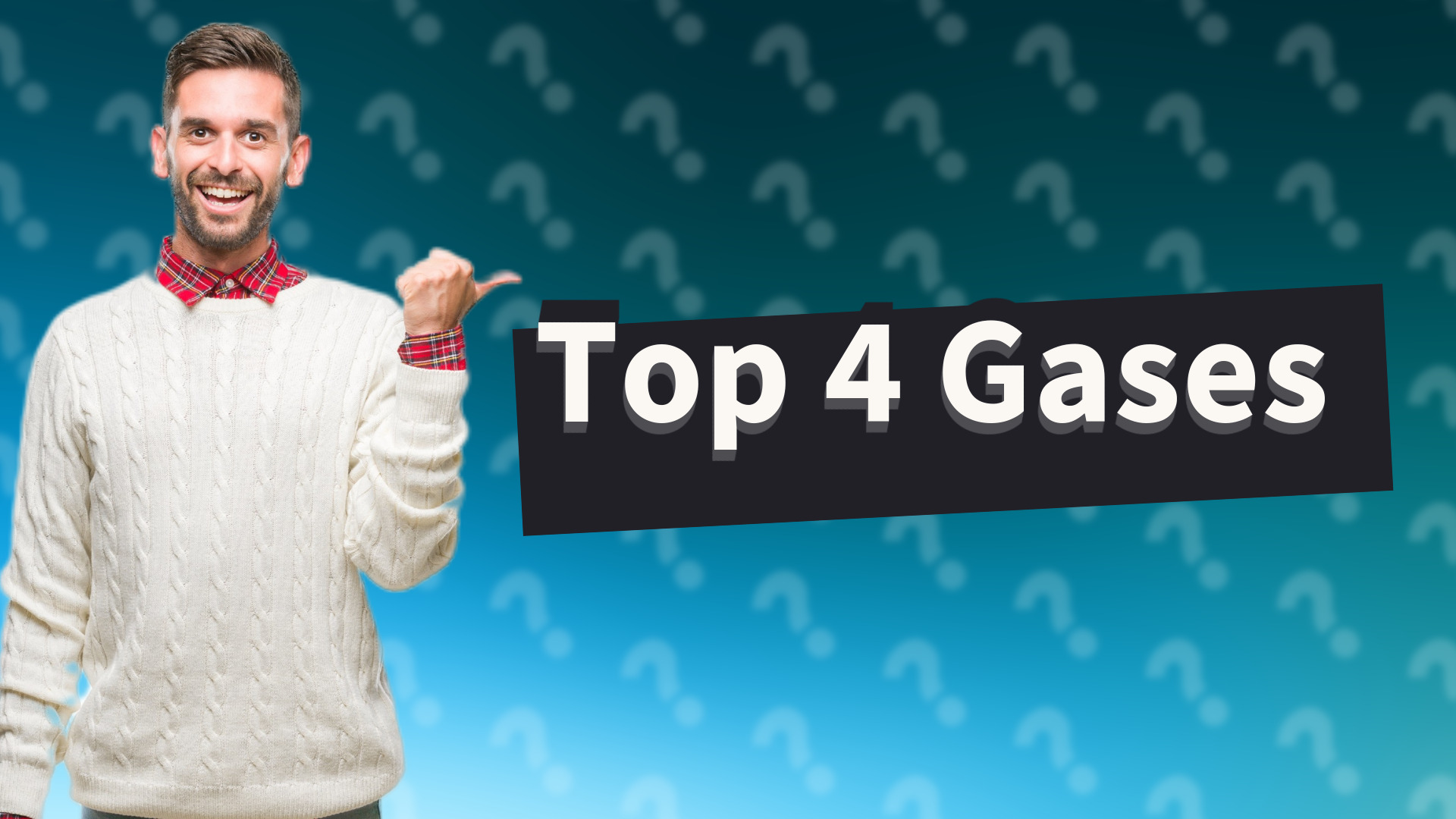Top 4 Gases