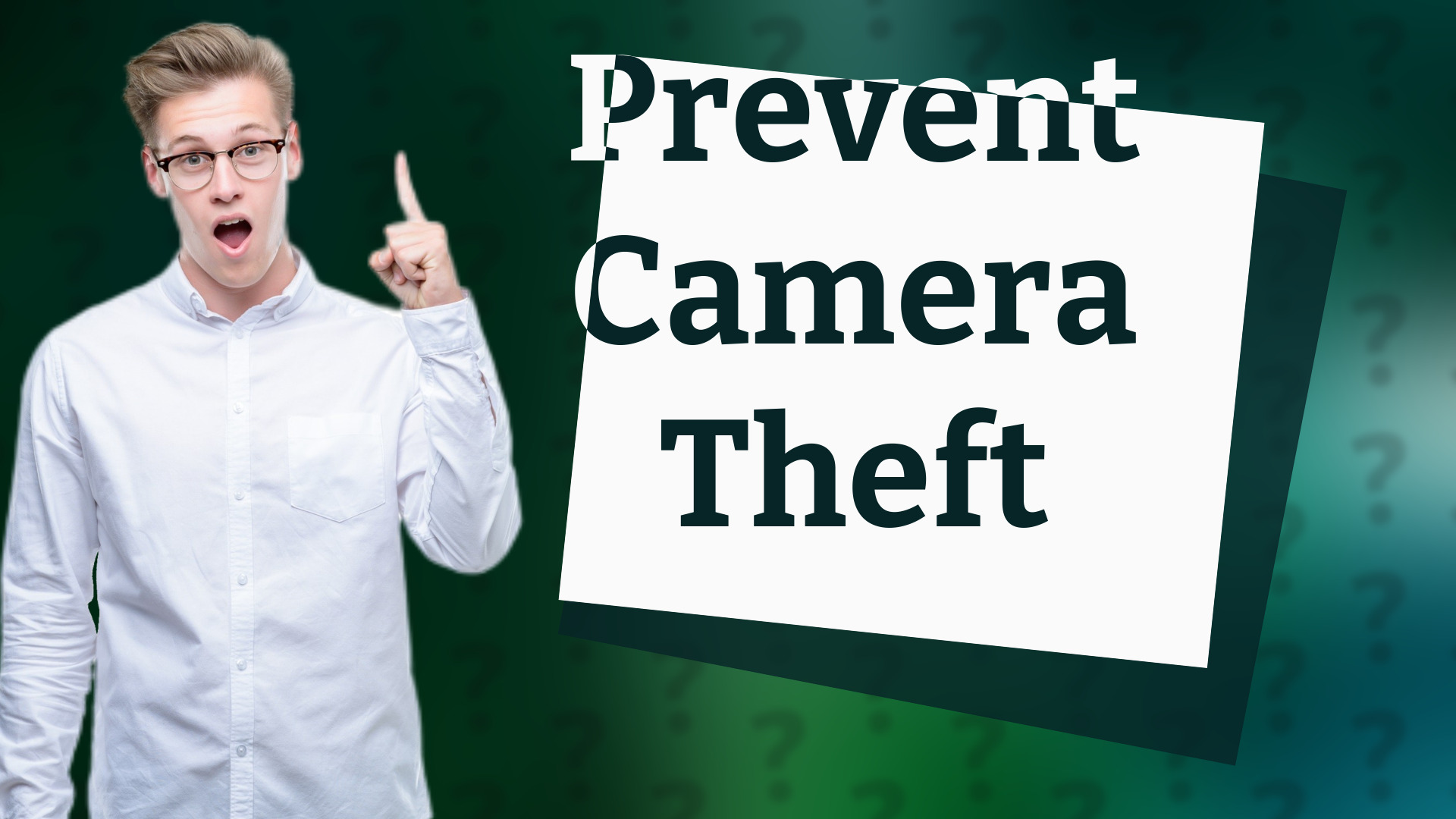 Prevent Camera Theft