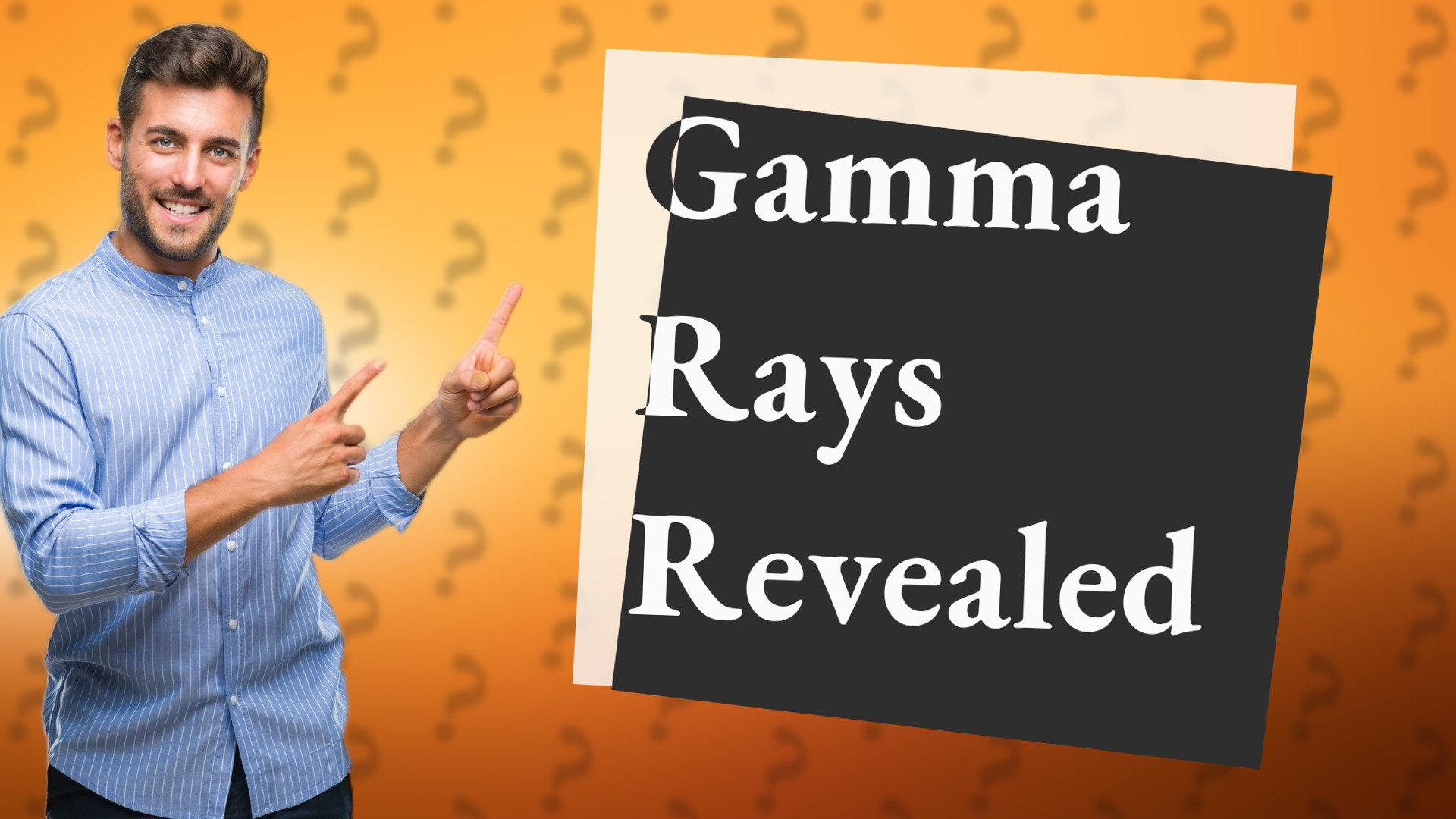 Gamma Rays Revealed