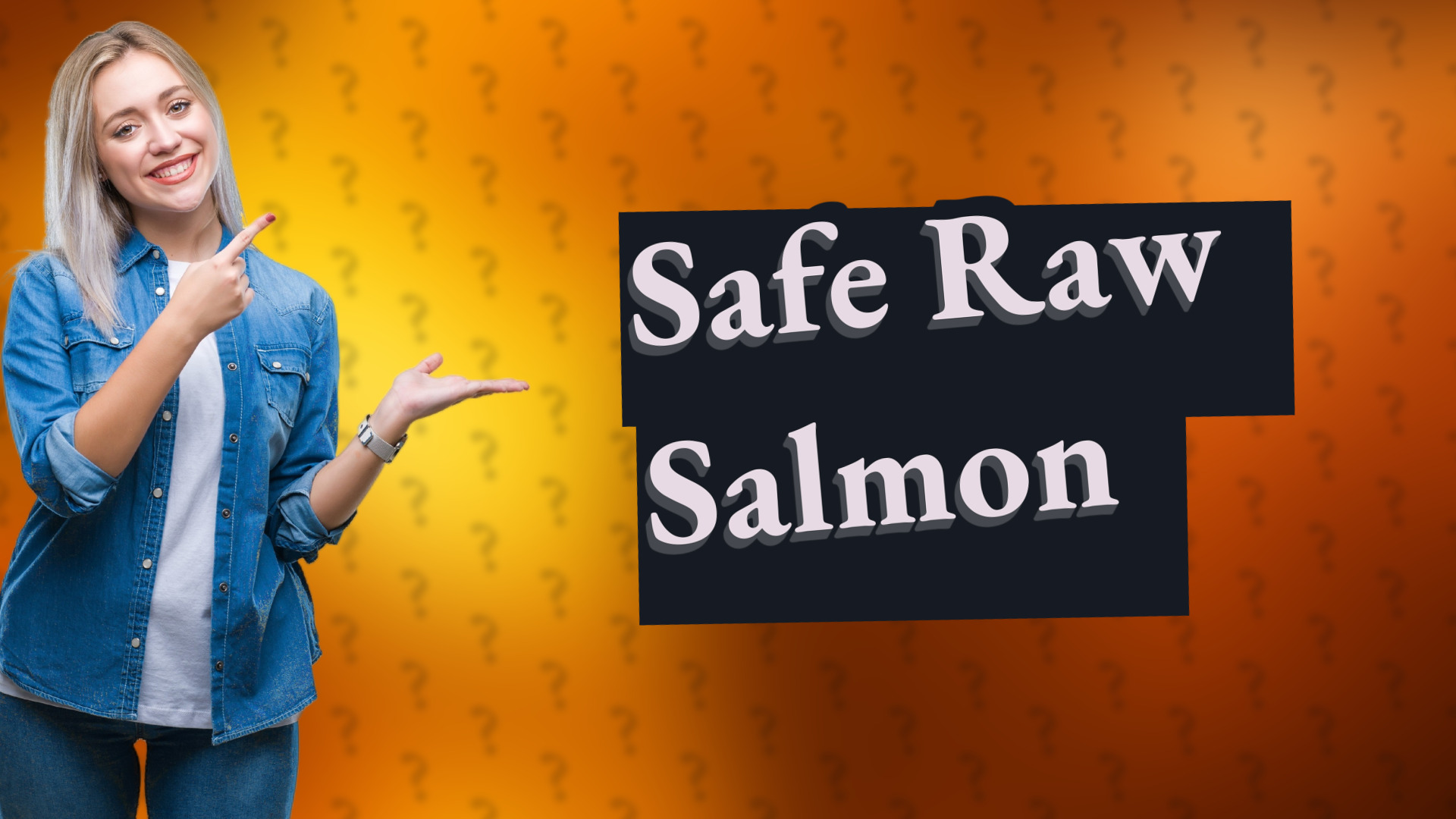 Safe Raw Salmon