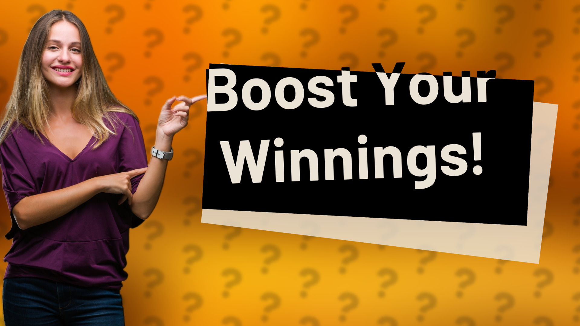 Boost Your Winnings!