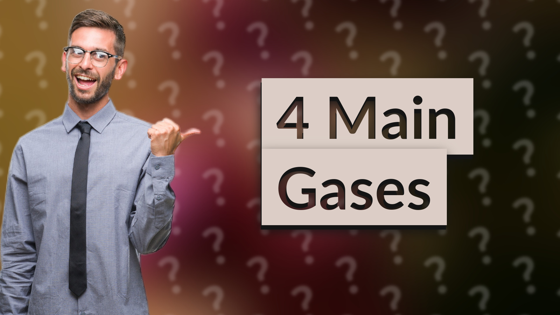4 Main Gases
