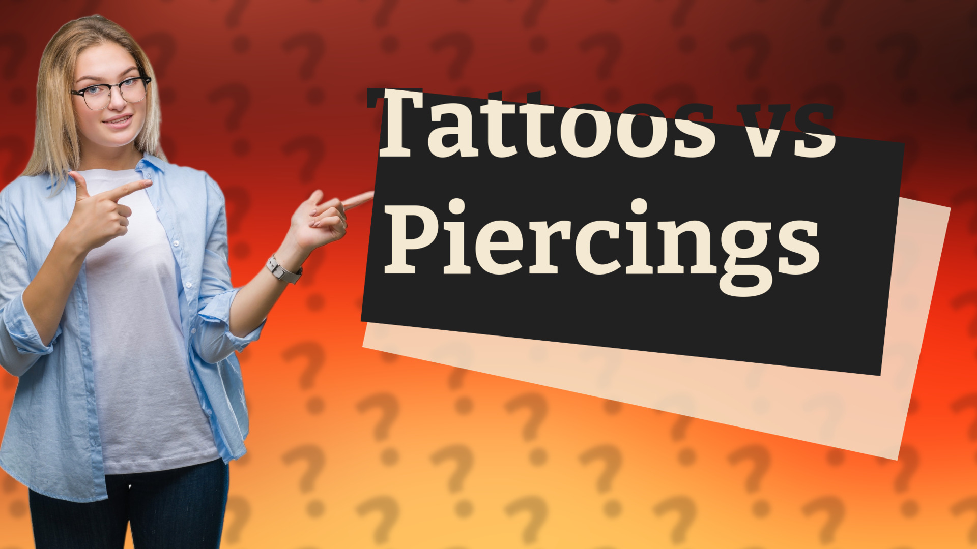 Tattoos vs Piercings