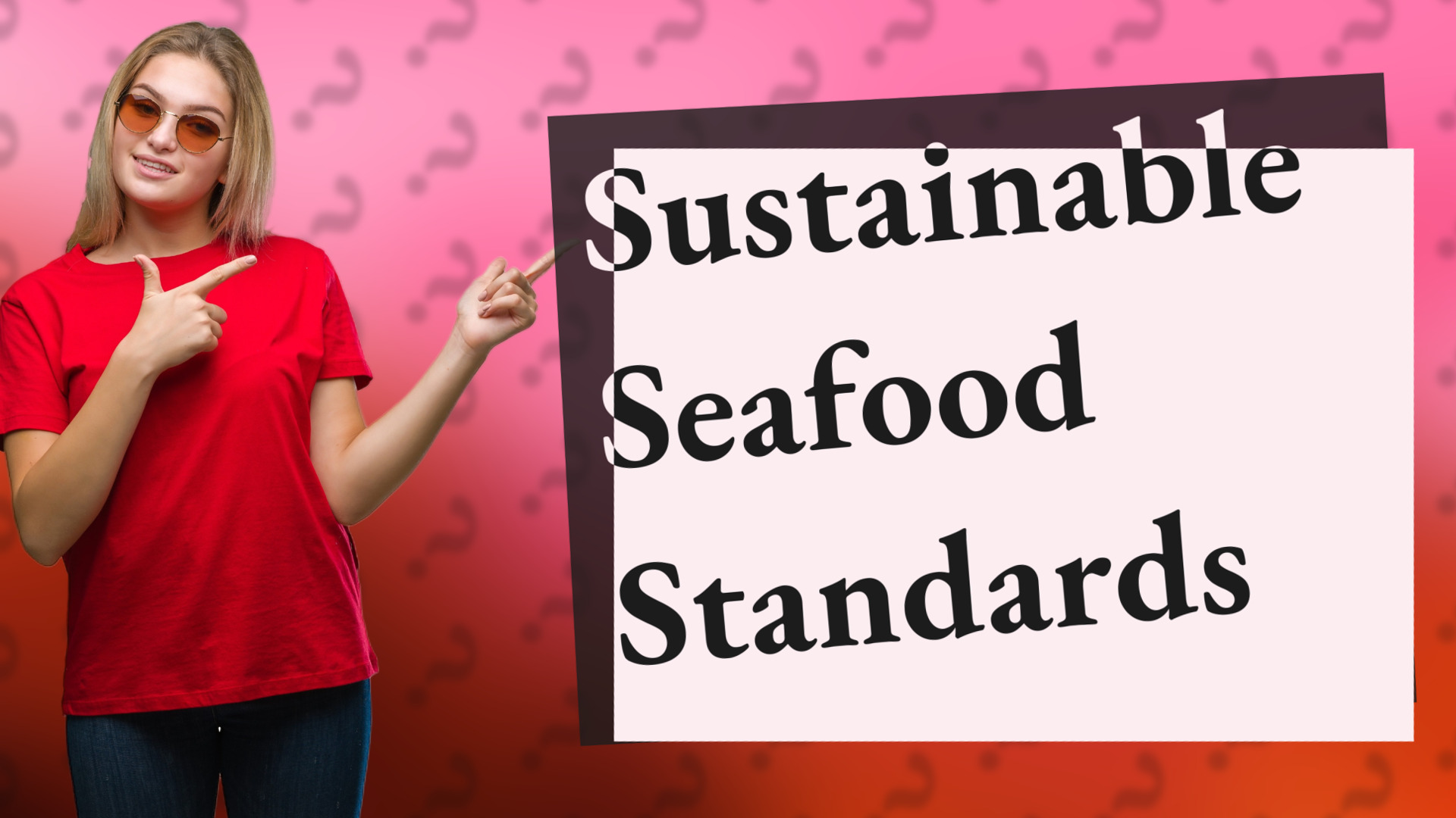 Sustainable Seafood Standards