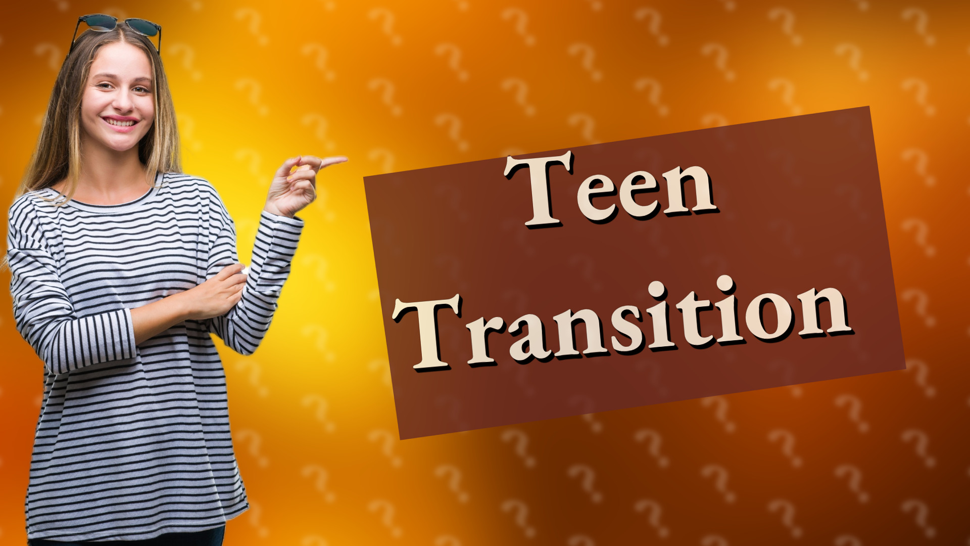 Teen Transition