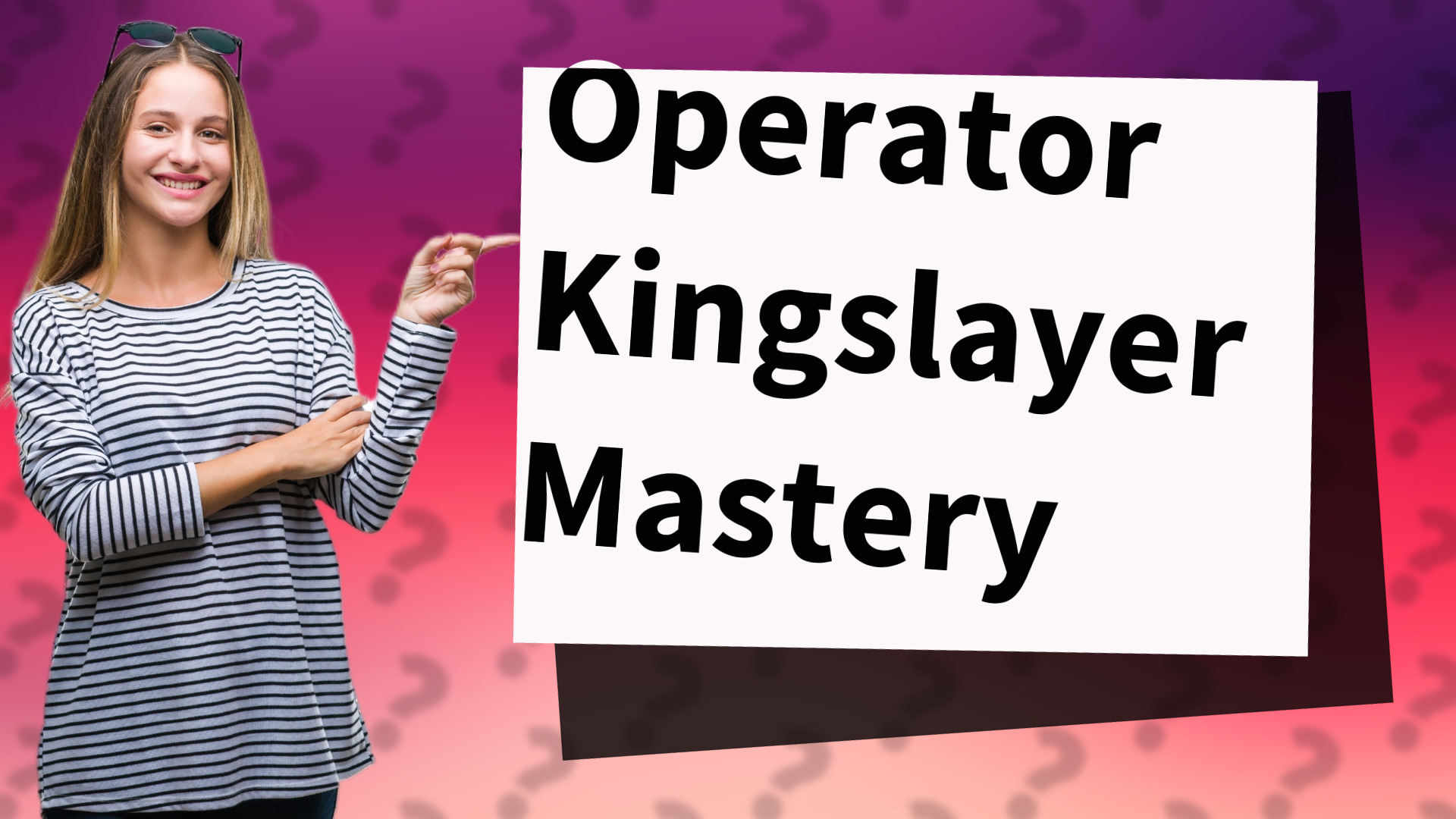 Operator Kingslayer Mastery
